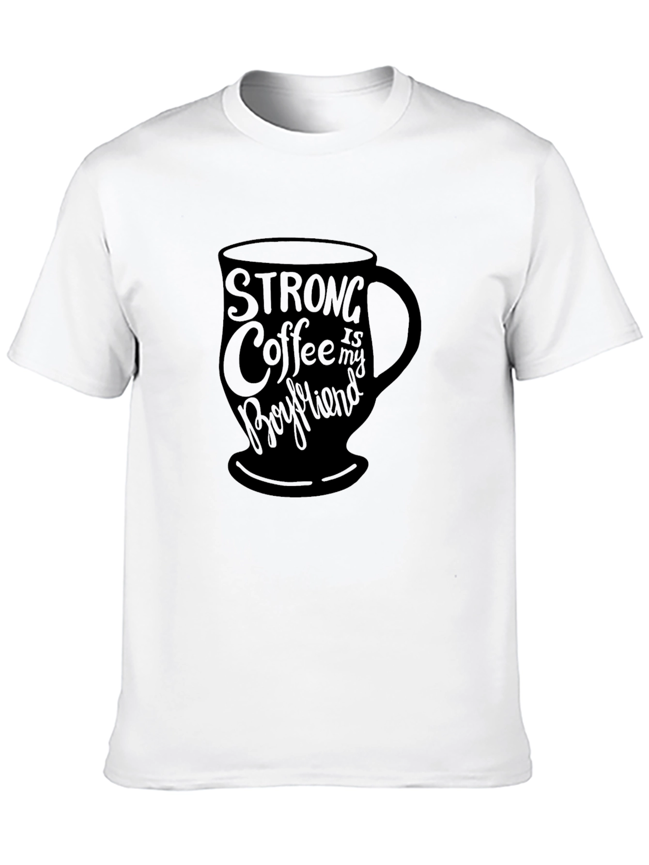 Black Strong Coffee is My Boyfriend Graphic Tee view 10