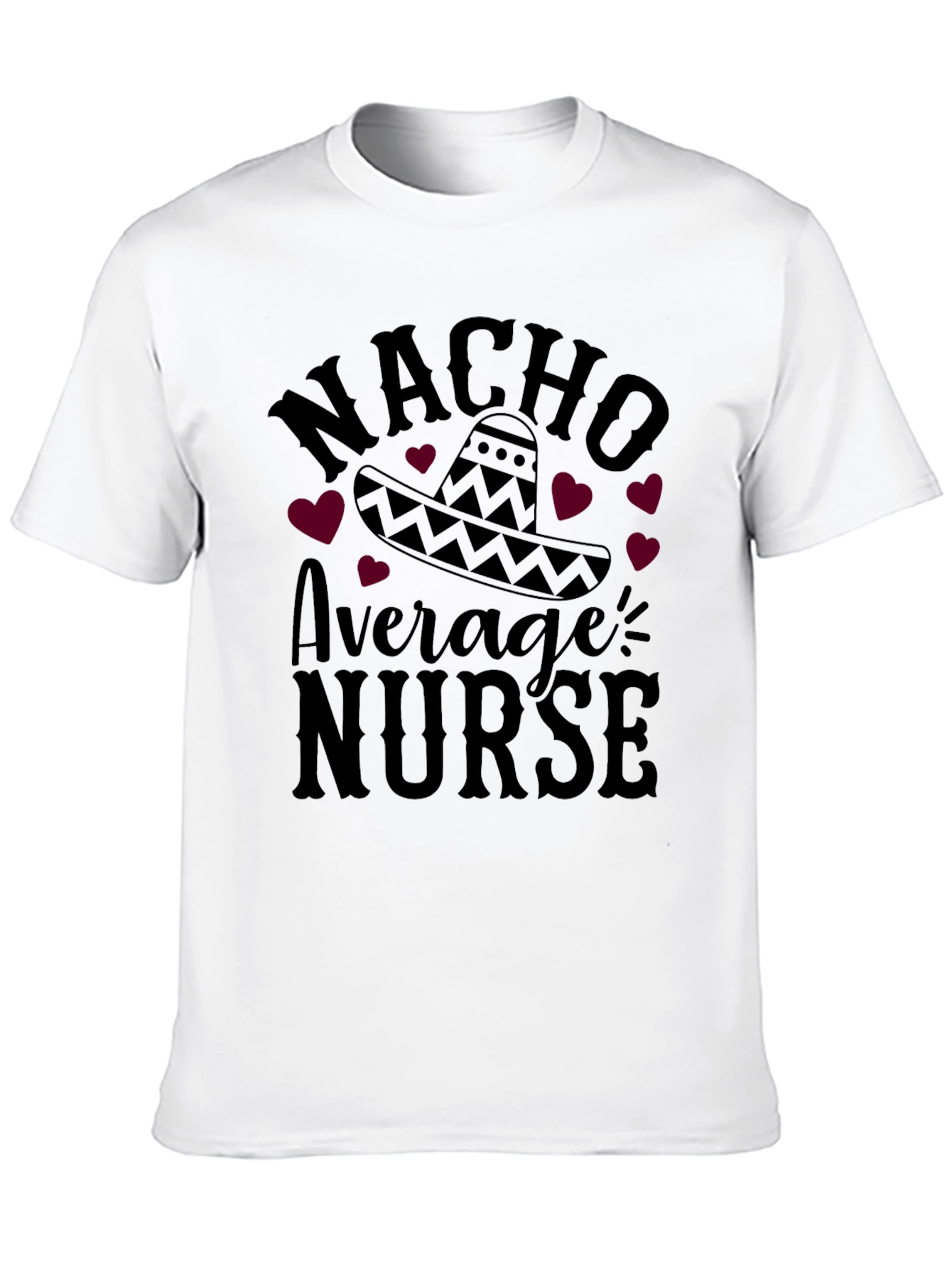 Black Nacho Average Nurse T-Shirt - Funny Sombrero Design view 10