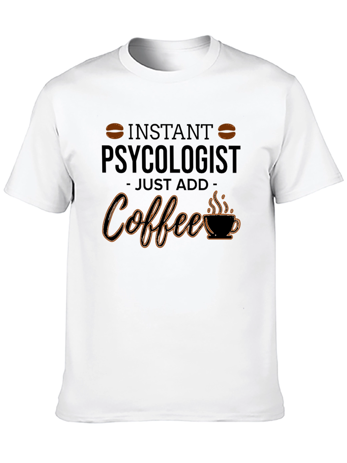 Black Instant Psychologist - Coffee T-Shirt view 10