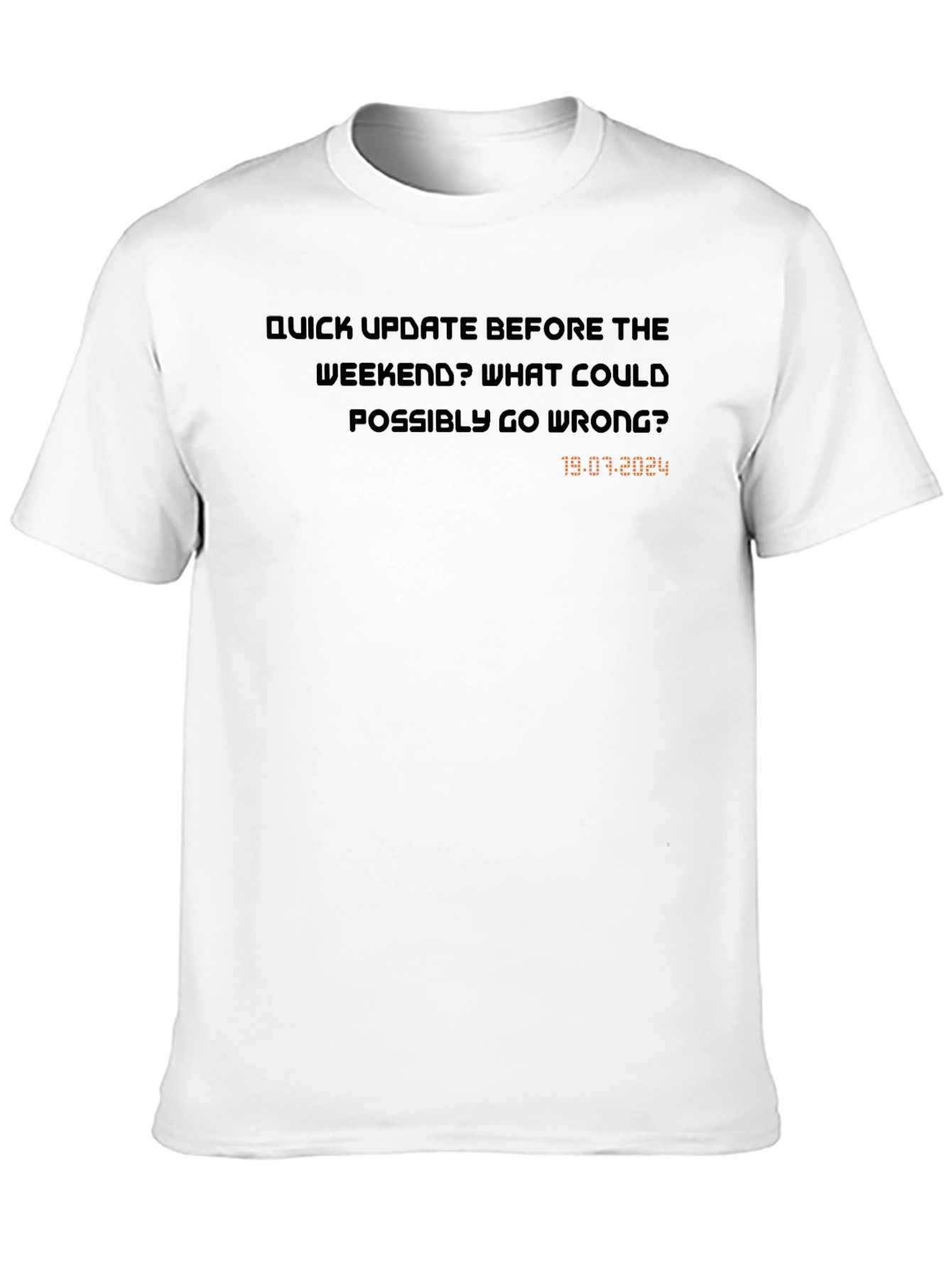 Black Weekend Update T-Shirt - What Could Go Wrong? view 10