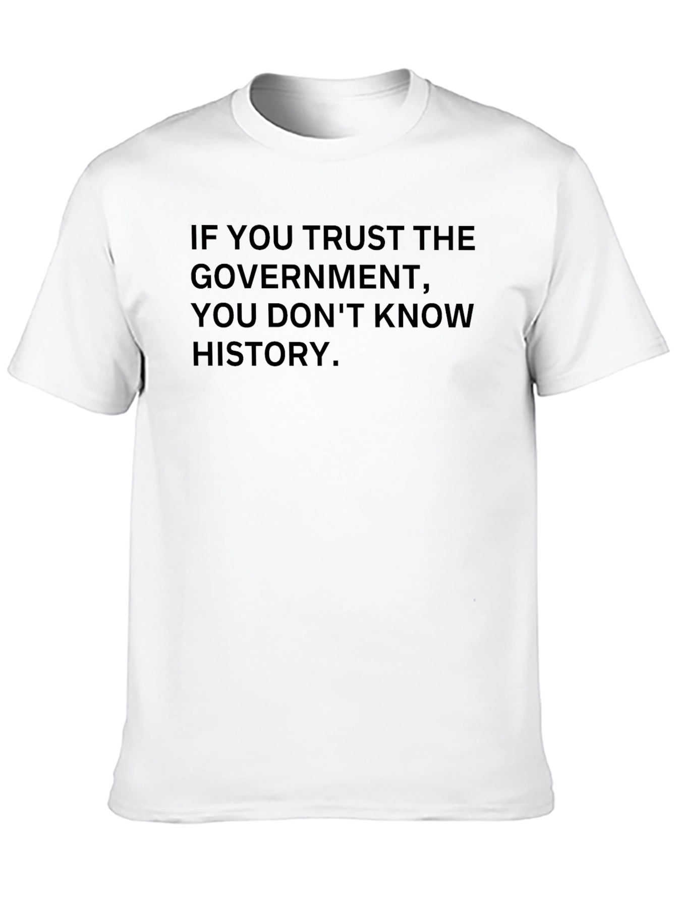 Black If You Trust the Government Tee - Black view 10