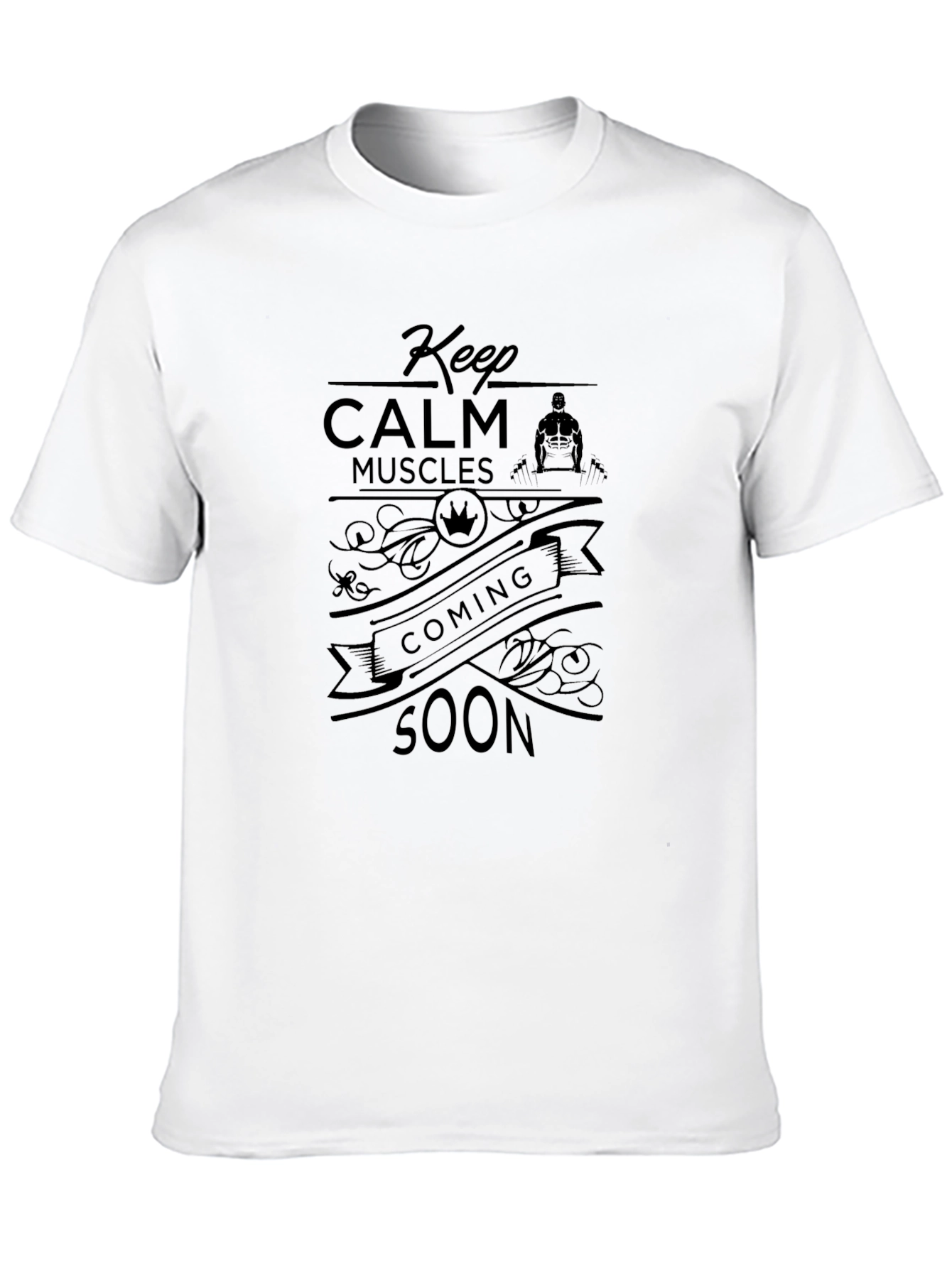 Black Keep Calm Muscles Coming Soon T-Shirt view 10