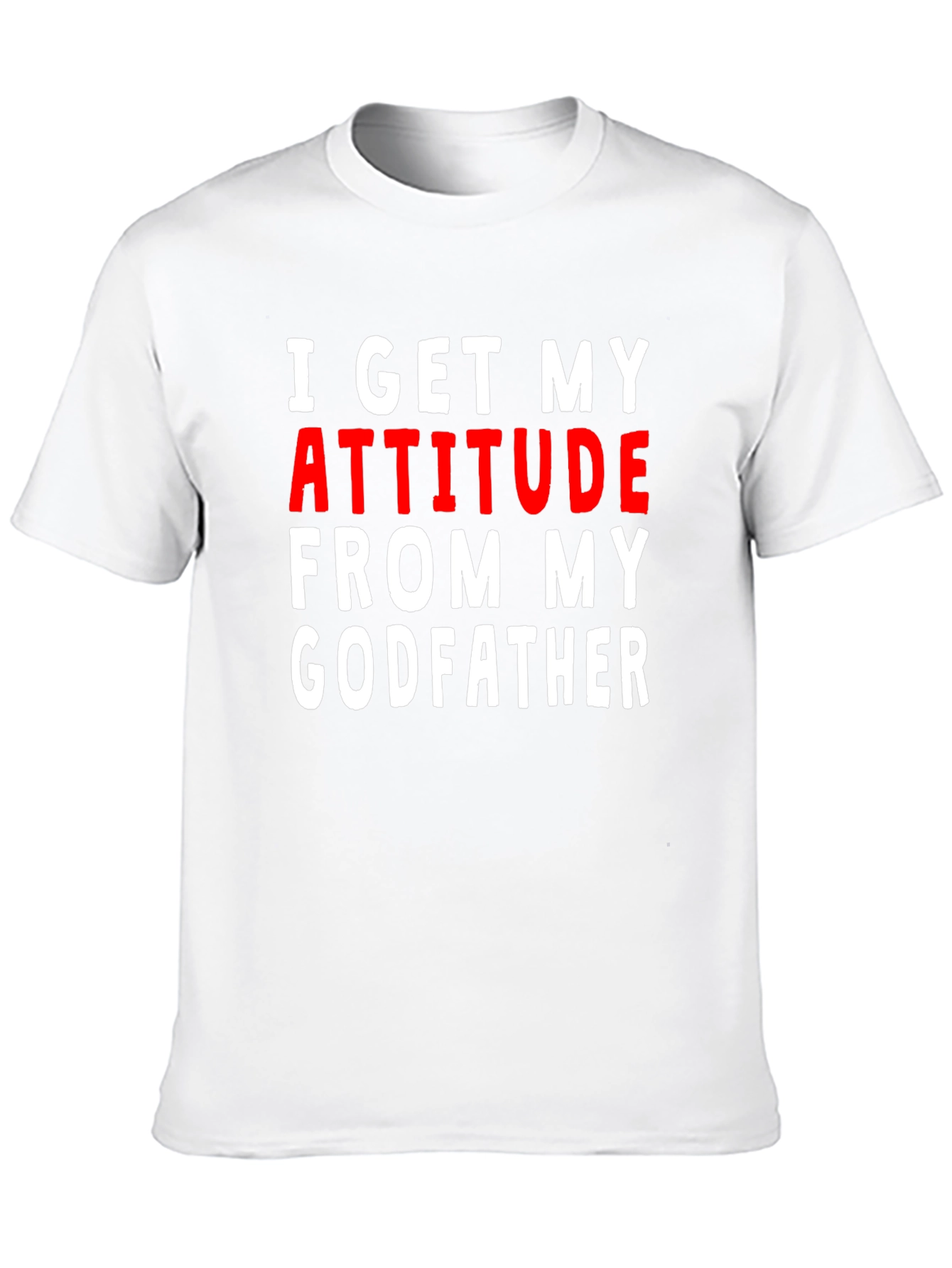 Black I Get My Attitude From My Godfather T-Shirt view 10