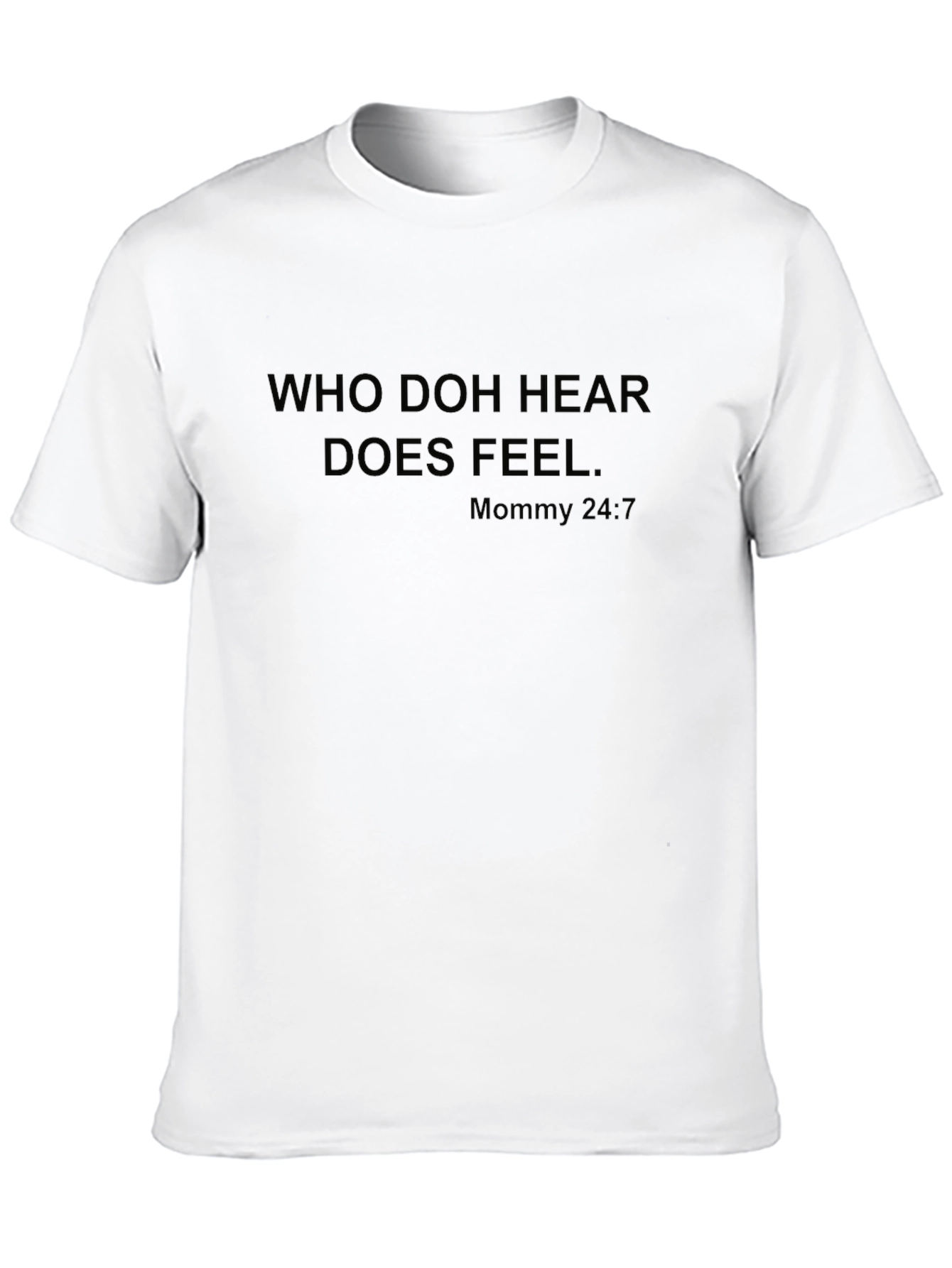 Black Who Doh Hear Does Feel T-Shirt view 10