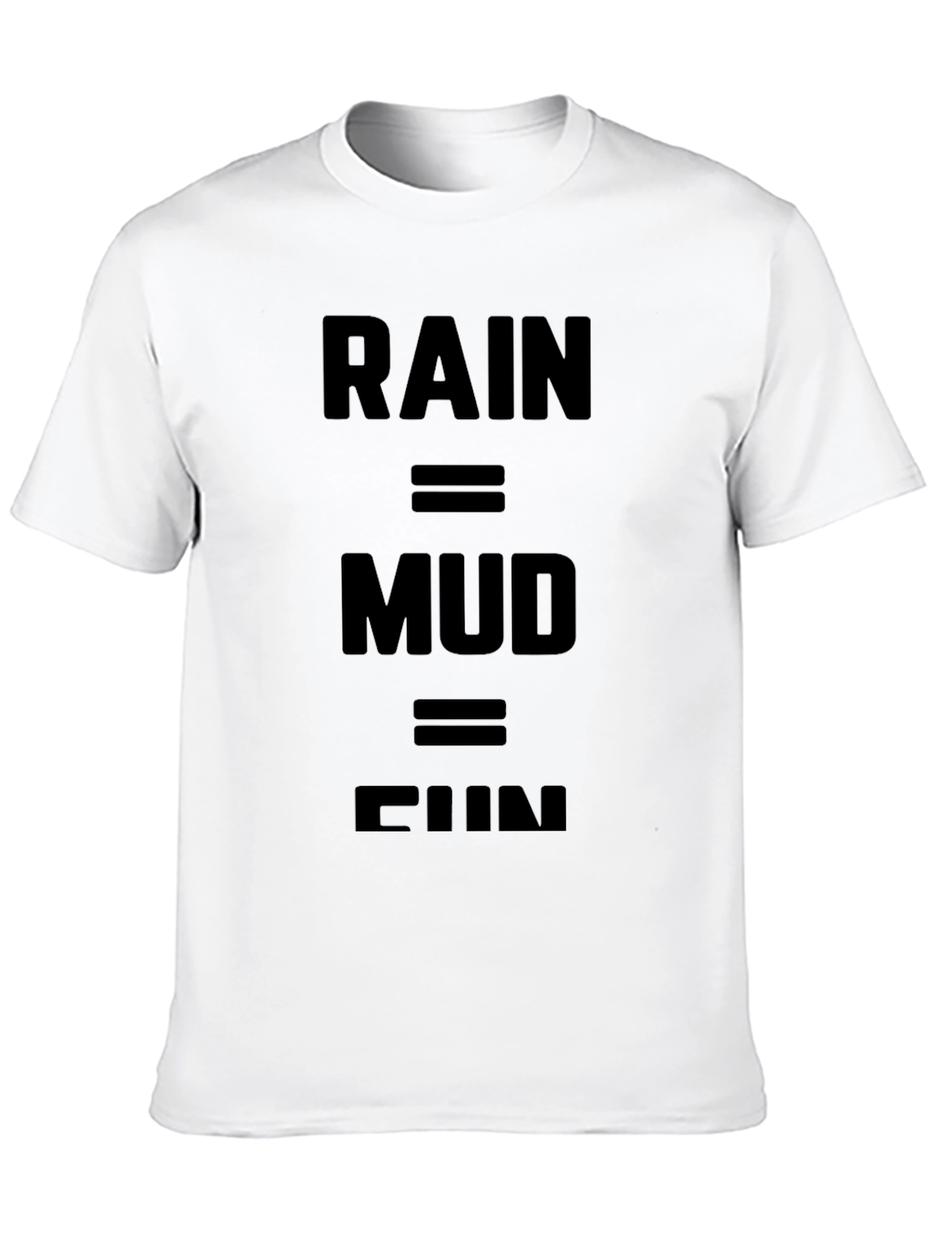 Black Rain = Mud = Fun Black Graphic Tee view 10