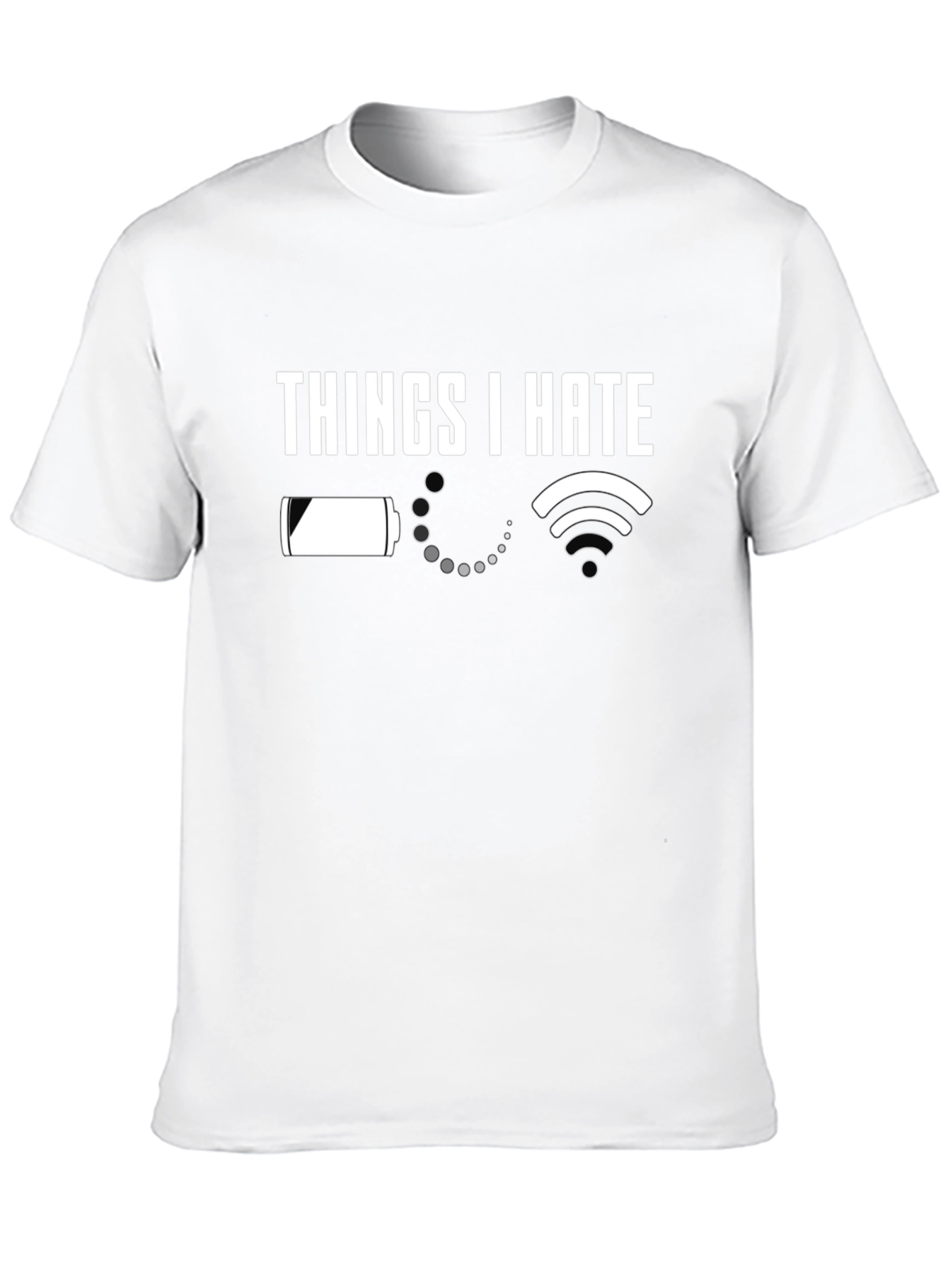 Black Things I Hate T-Shirt - Low Battery & No WiFi! view 10