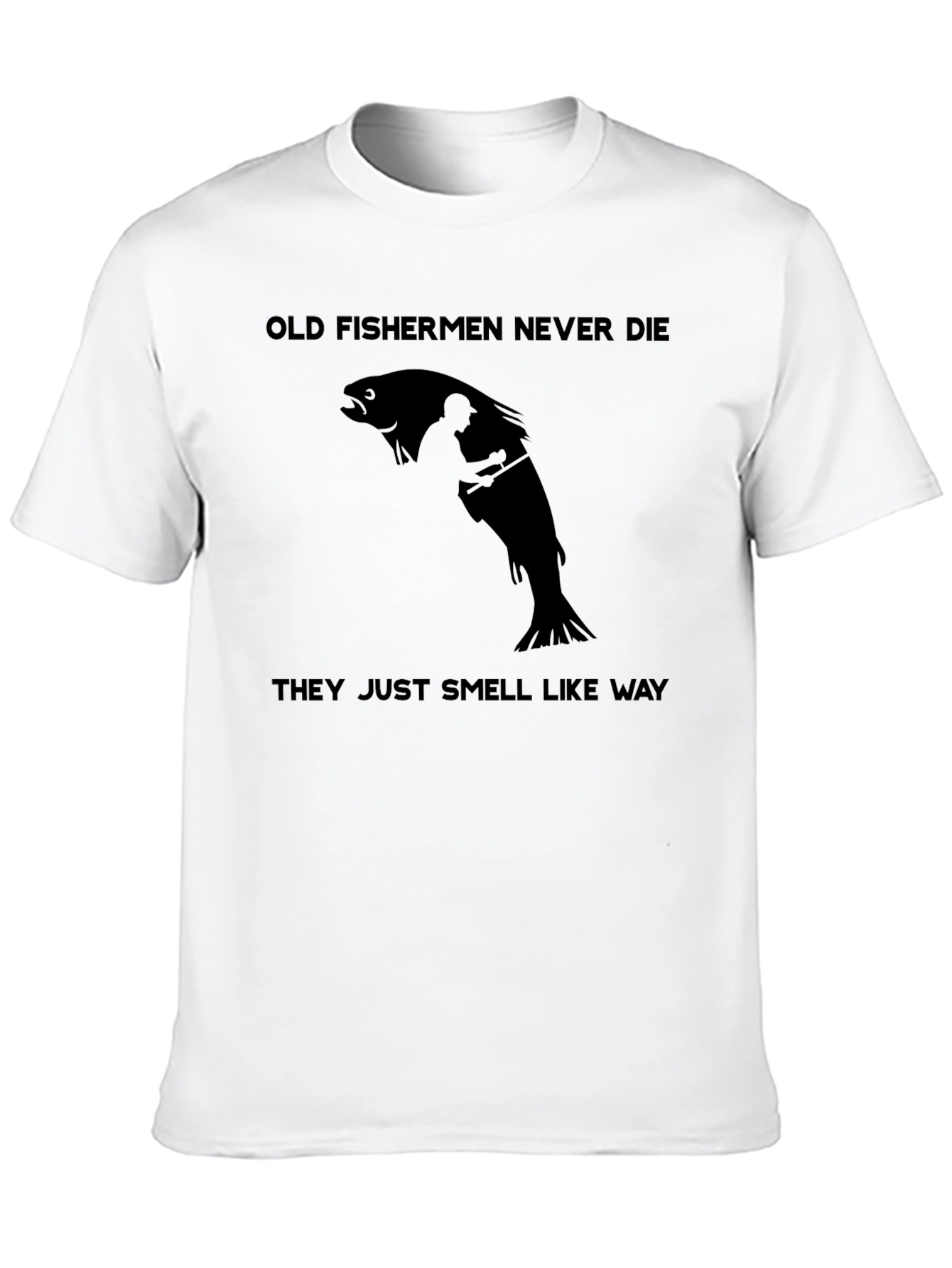 Black Old Fishermen Never Die T-Shirt - Fishing Humor Tee view 10