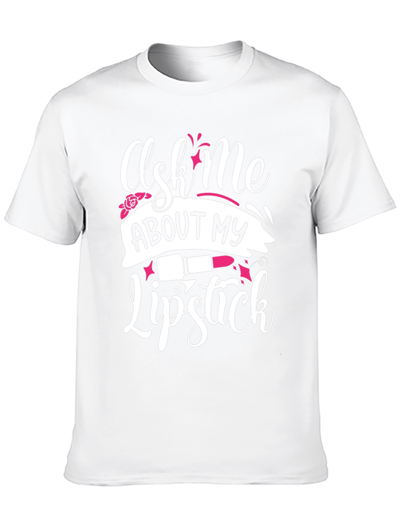 Black Ask Me About My Lipstick T-Shirt view 10