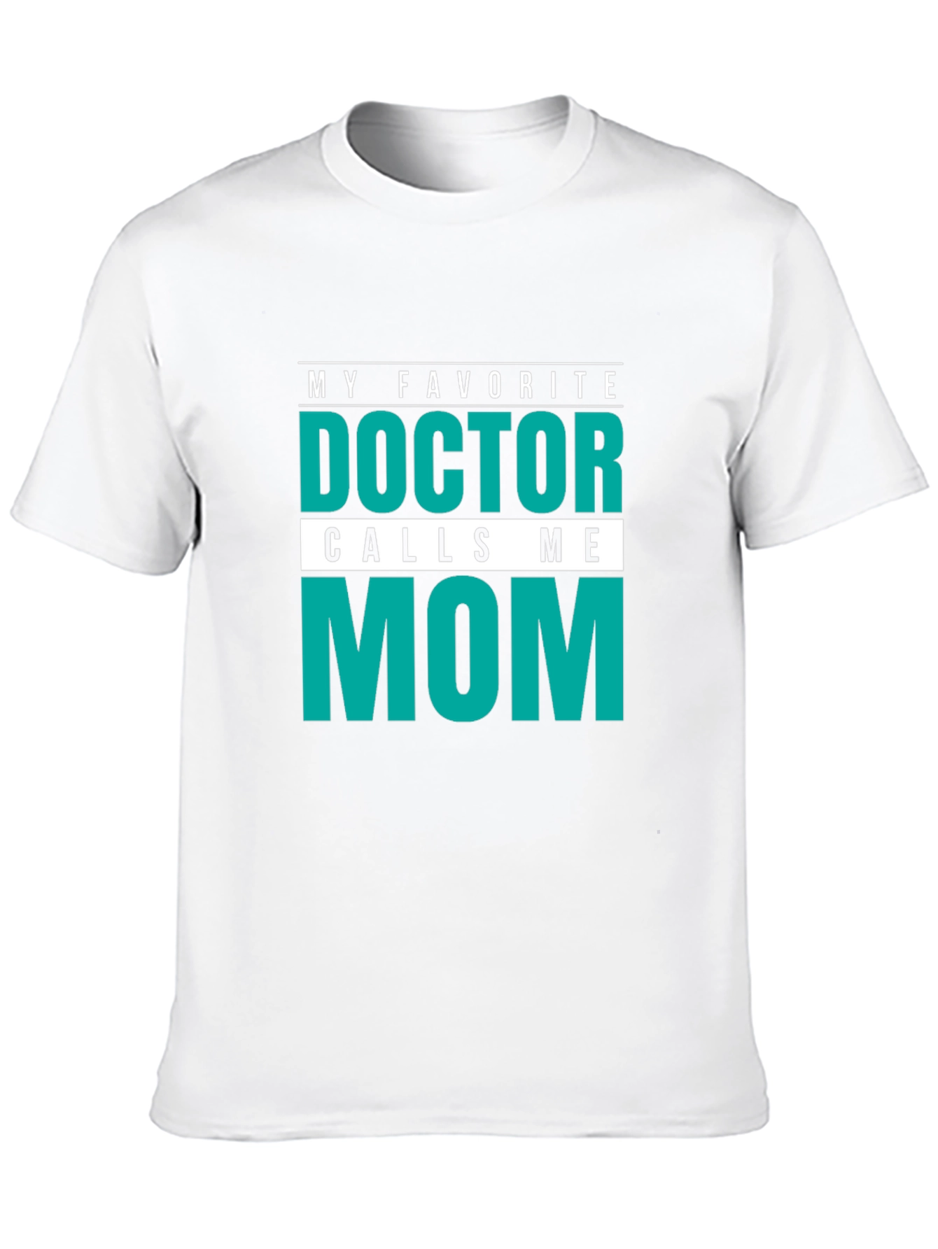 Black My Favorite Doctor Calls Me Mom T-Shirt view 10