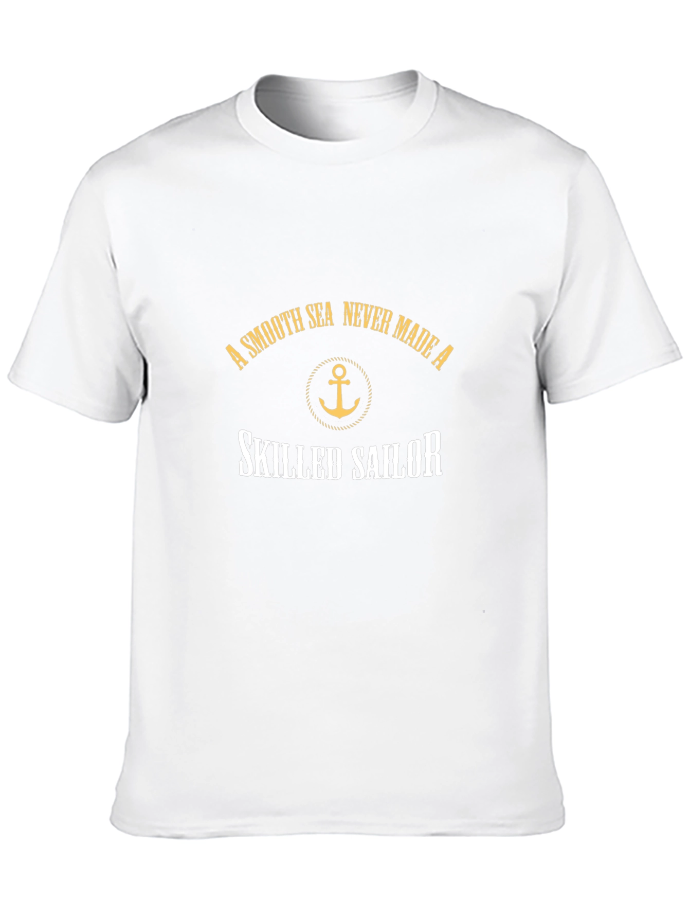 Black A Smooth Sea Never Made a Skilled Sailor T-Shirt view 10