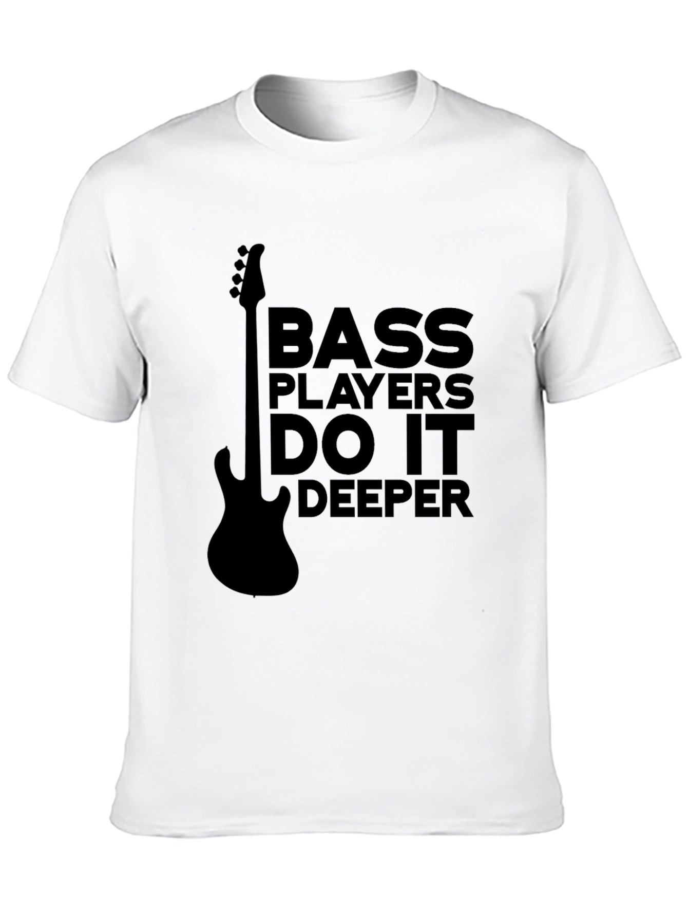 Black Bass Players Do It Deeper T-Shirt - Musician Tee view 10