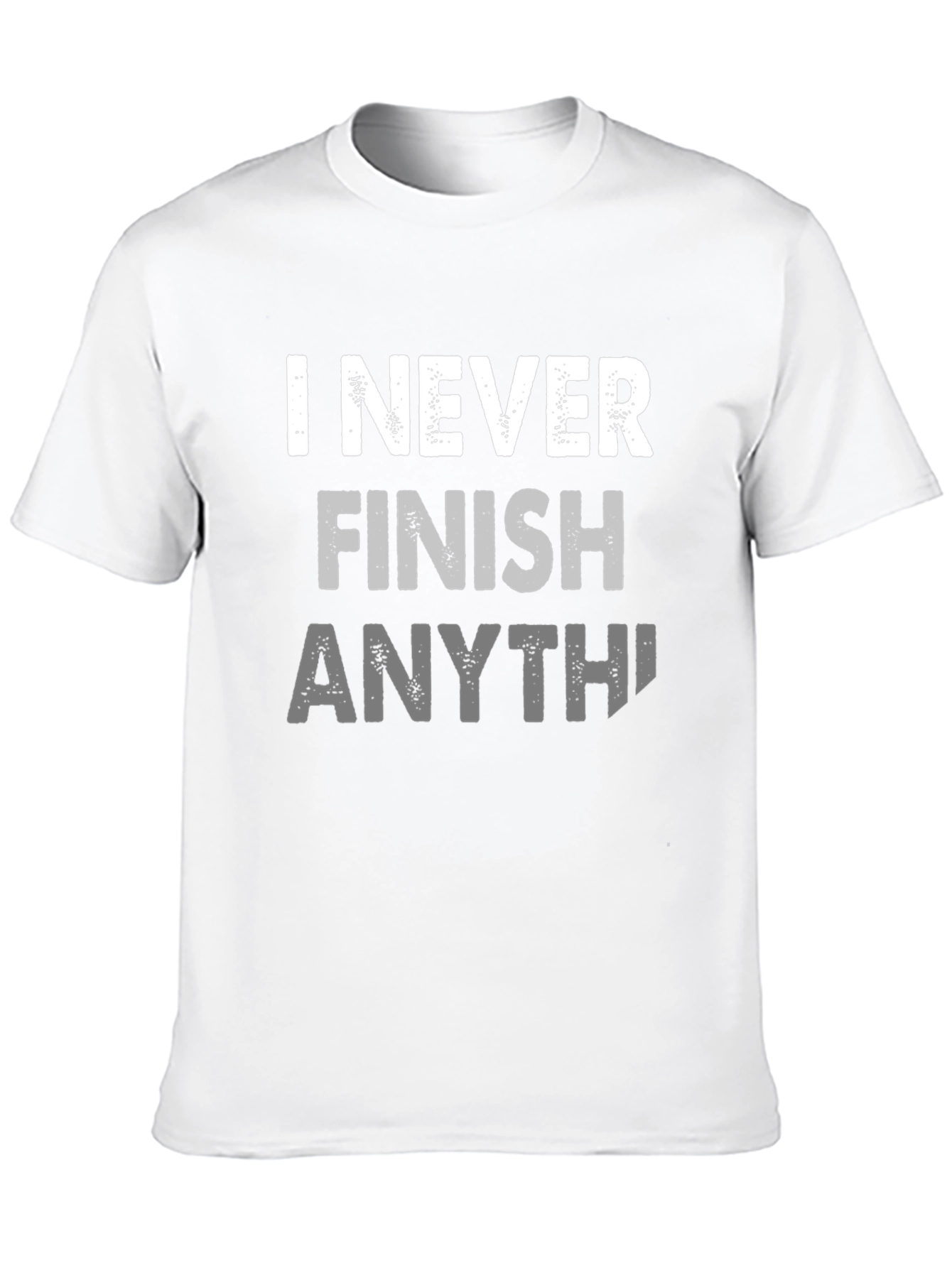 Black I Never Finish Anything Funny Graphic Tee view 10