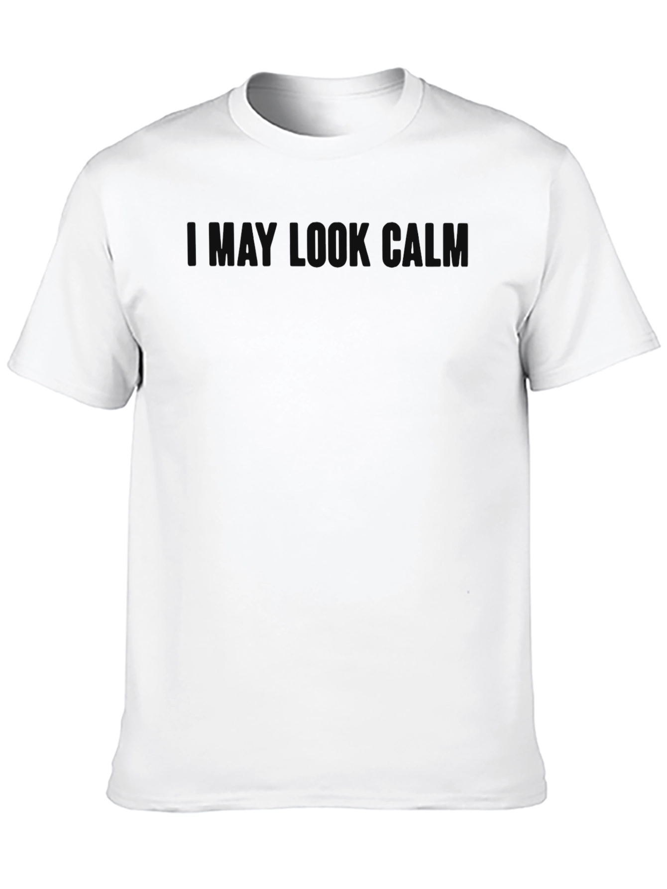 Black I May Look Calm T-Shirt view 10