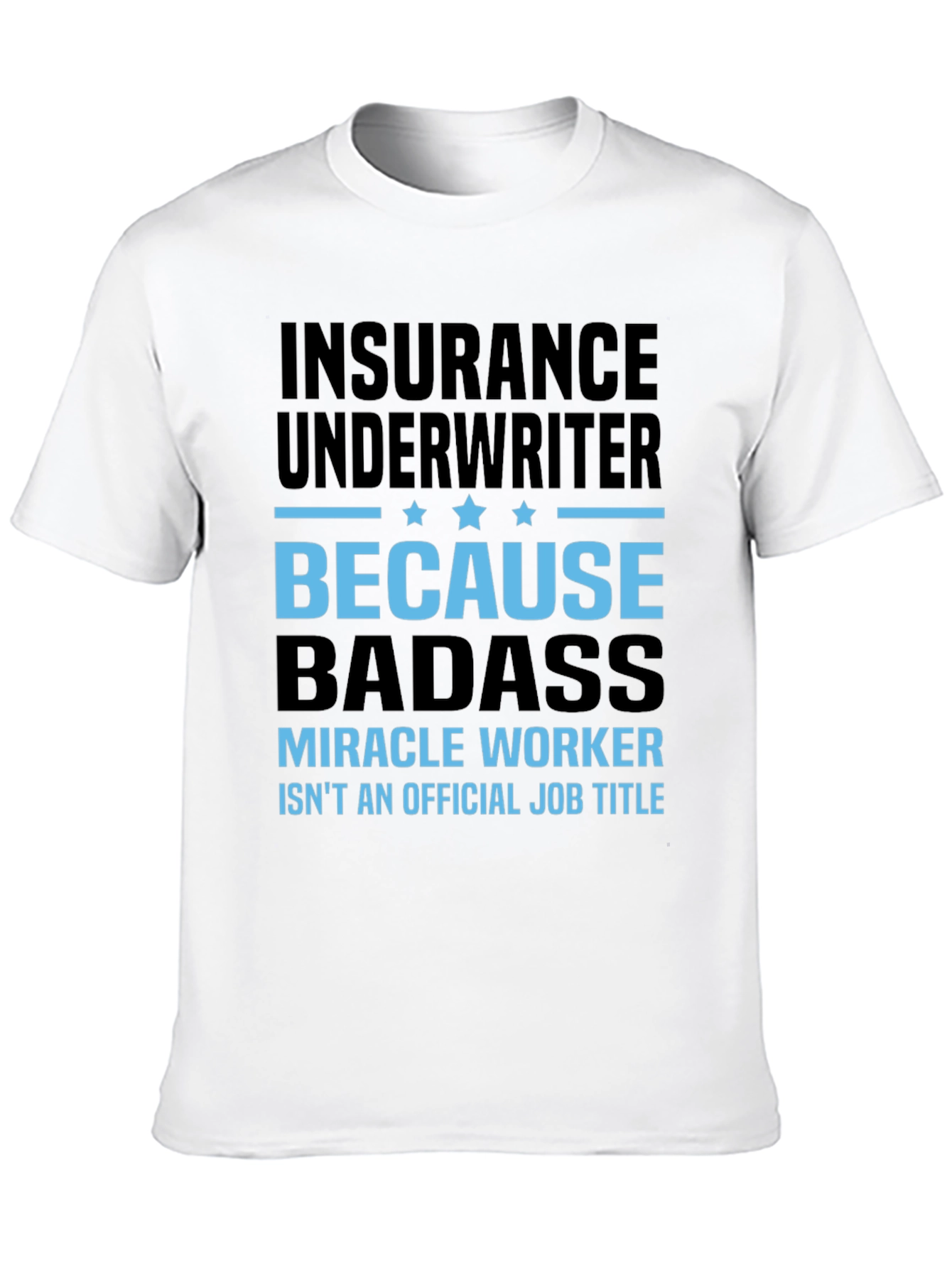 Black Insurance Underwriter Badass T-Shirt view 10