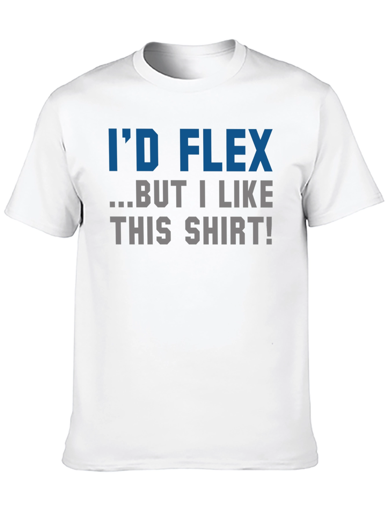 Black Funny I'd Flex But I Like This Shirt Graphic Tee view 10