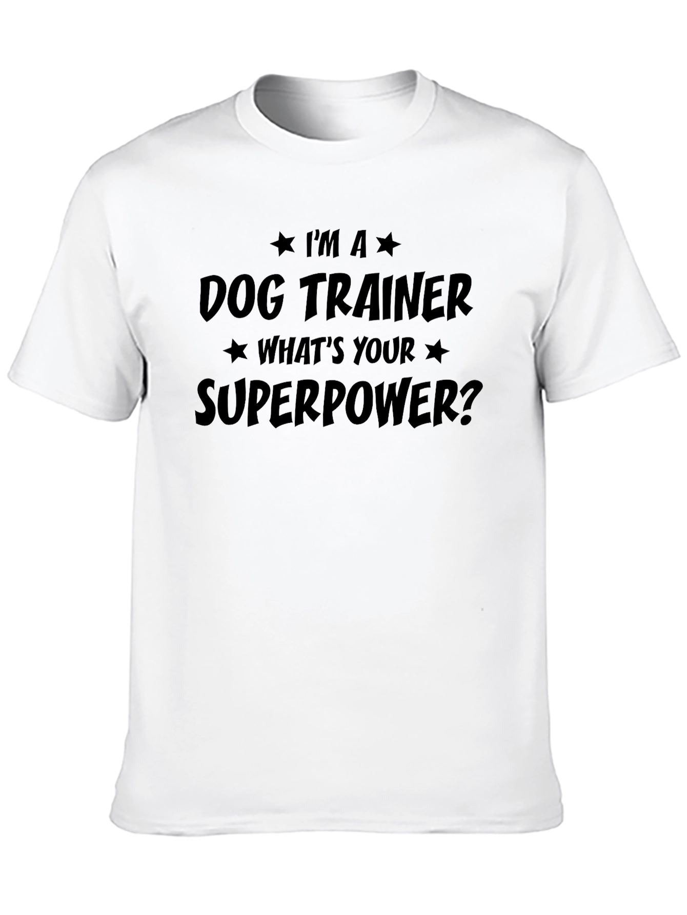 Black Dog Trainer Superpower T-Shirt - Funny Gift for Dog Lovers view 10