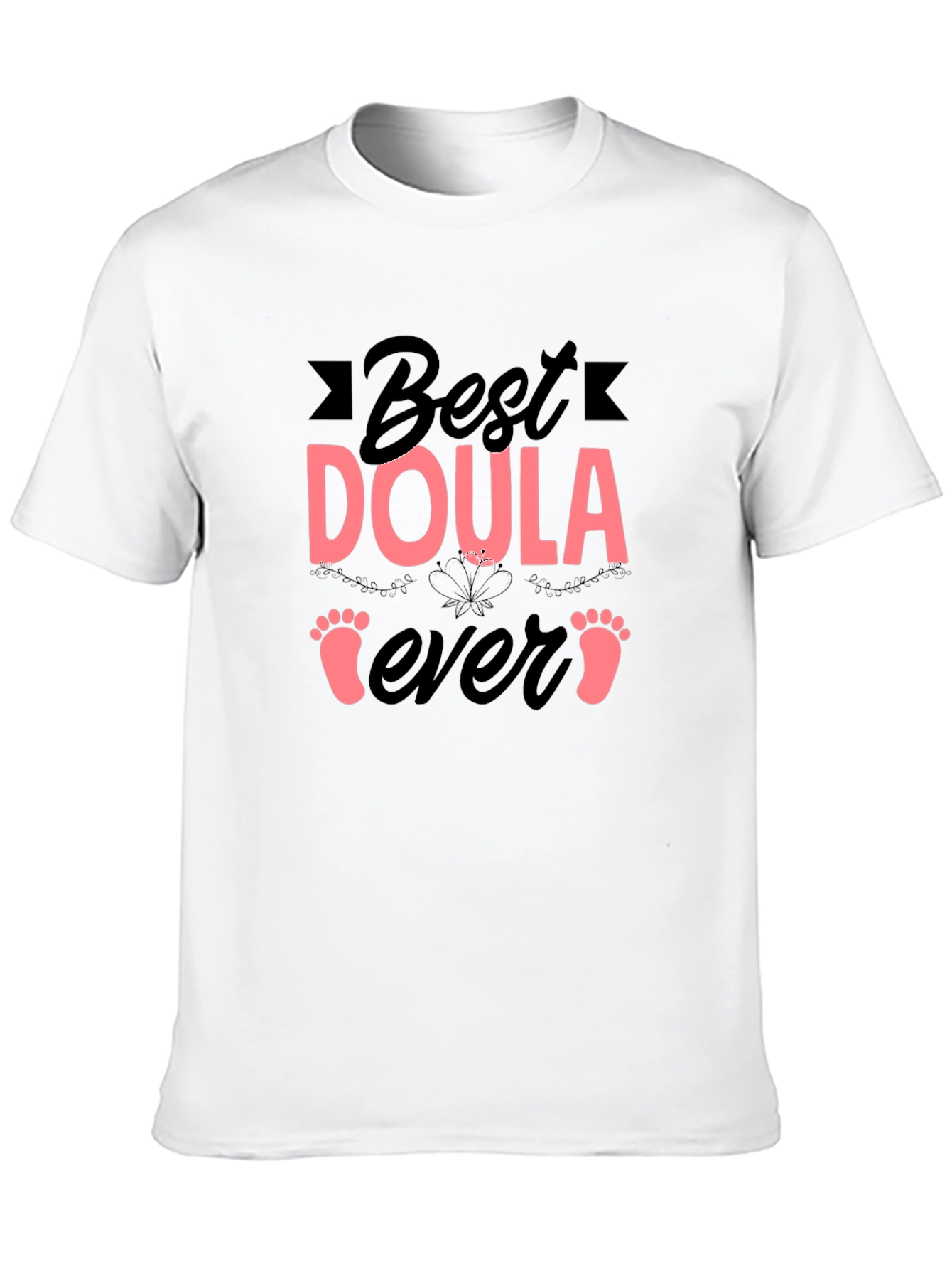 Best Doula Ever T-Shirt - 10