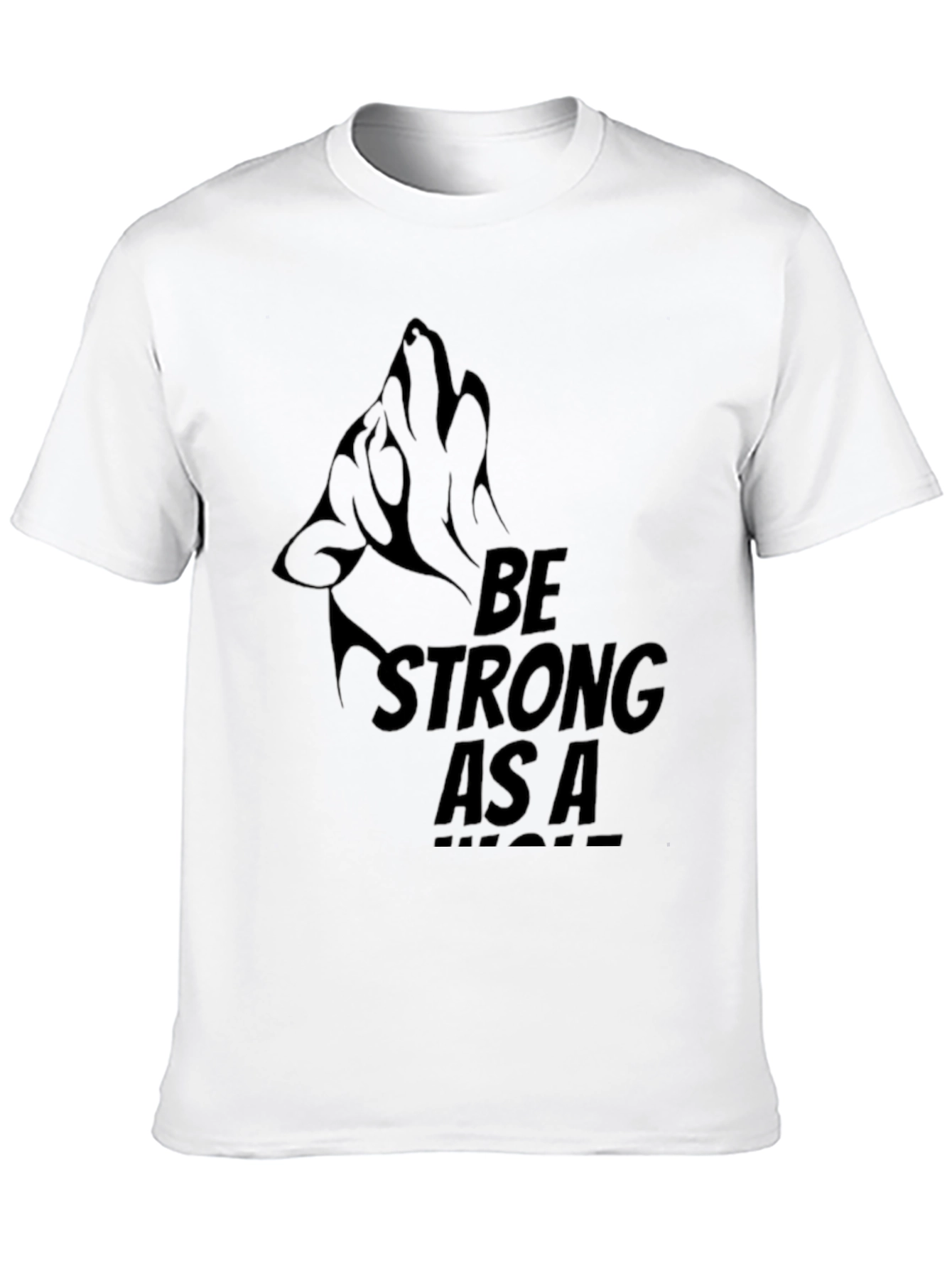 Black Be Strong As A Wolf T-Shirt - Black Graphic Tee view 10