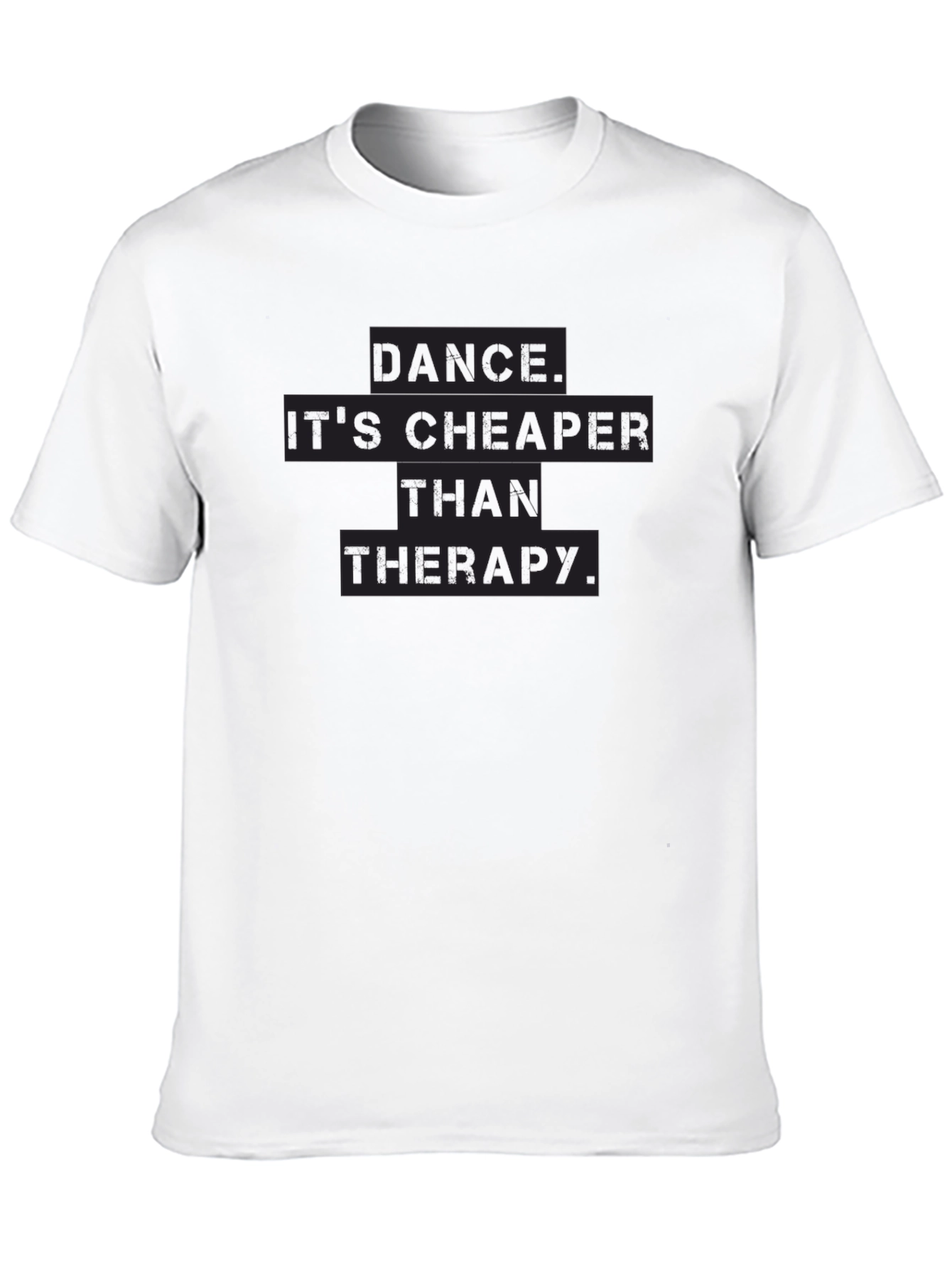 Black Dance is Cheaper Than Therapy T-Shirt view 10
