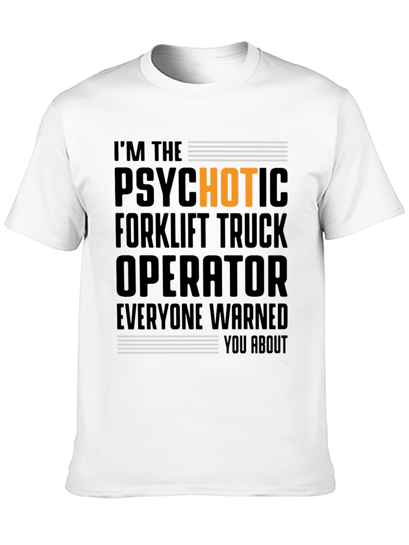 Black Psychotic Forklift Truck Operator Graphic T-Shirt view 10