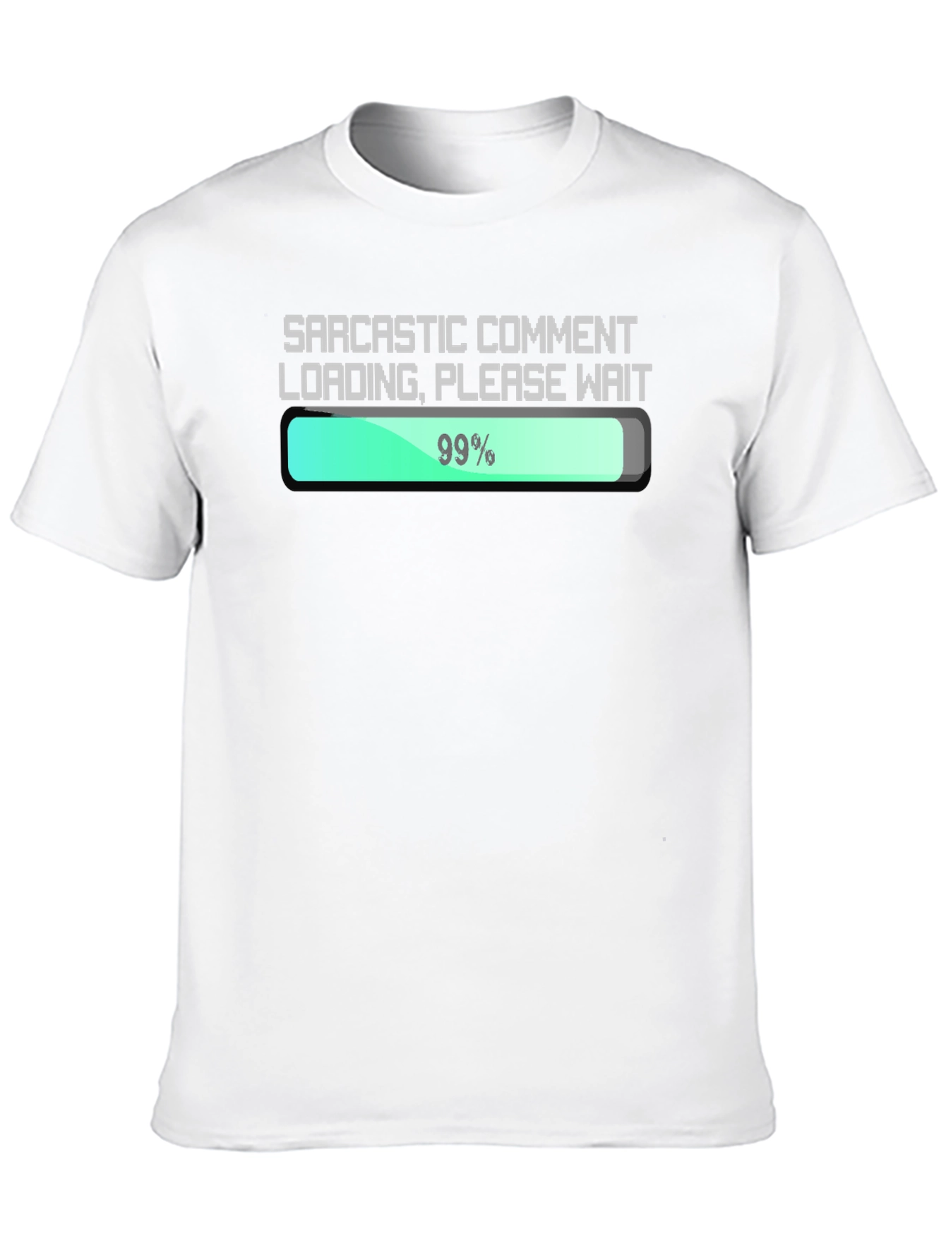 Black Sarcastic Comment Loading T-Shirt - Funny Graphic Tee view 10