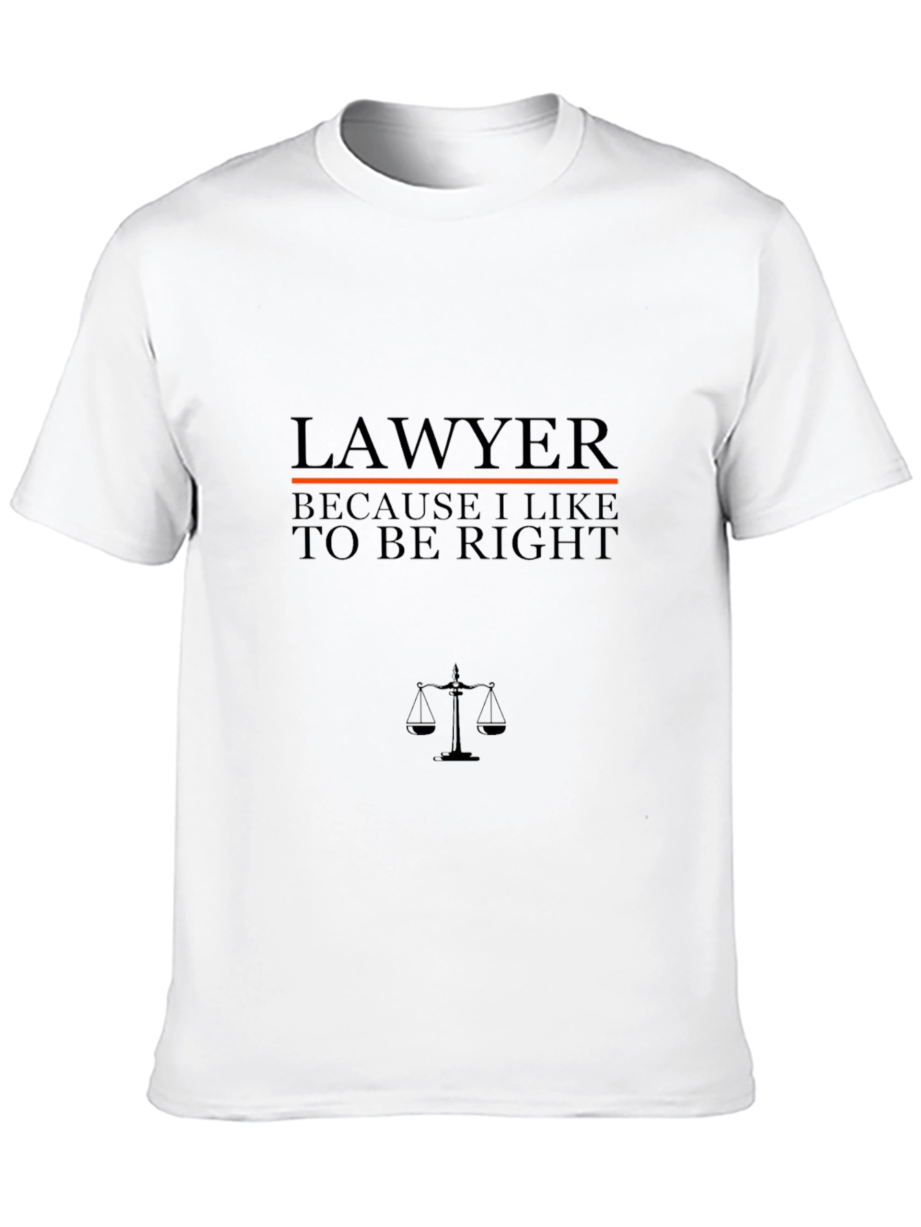 Lawyer T-Shirt: Because I Like To Be Right - Black Cotton Tee - 10