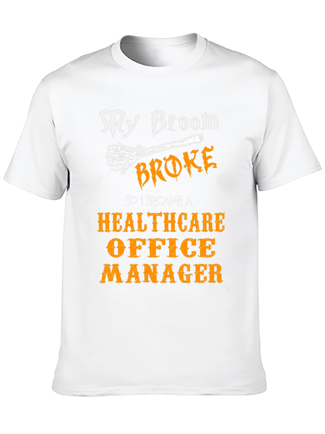 Black Healthcare Office Manager T-Shirt - My Broom Broke Funny Tee view 10