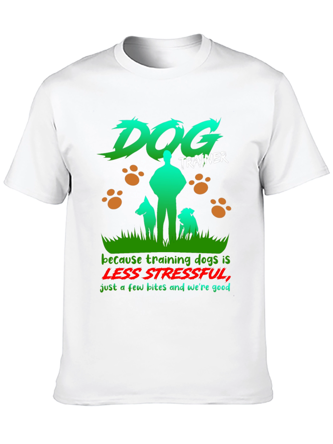 Black Dog Trainer T-Shirt - Less Stressful Funny Graphic Tee view 10
