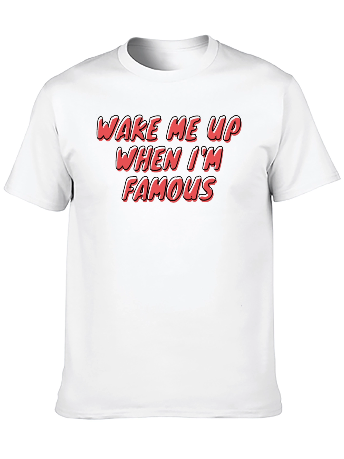 Black Wake Me Up When I'm Famous Graphic T-Shirt view 10