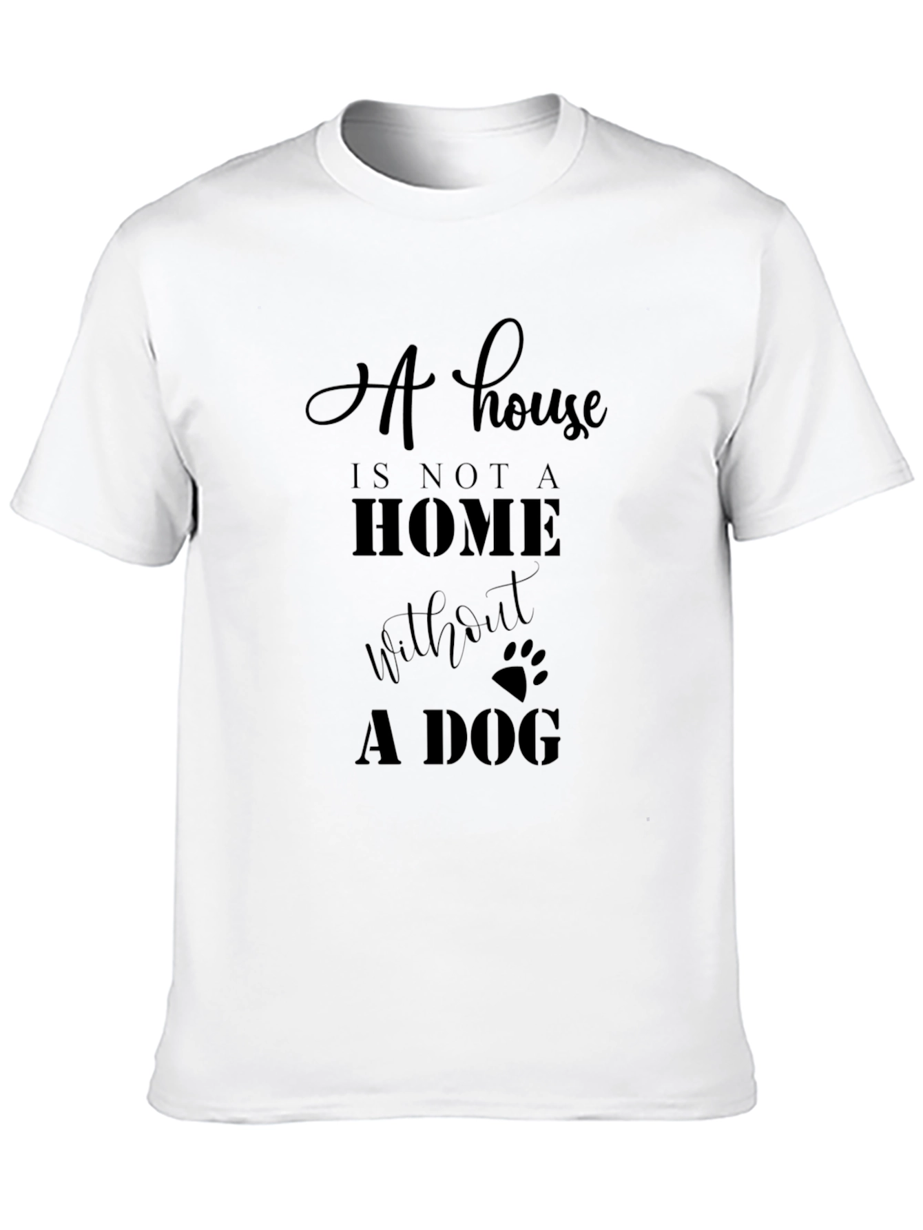 Black Dog Lover T-Shirt - A House is Not a Home view 10