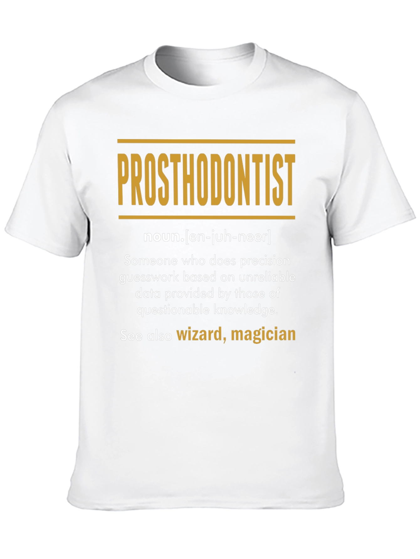 Black Prosthodontist Definition T-Shirt: Wizard, Magician view 10