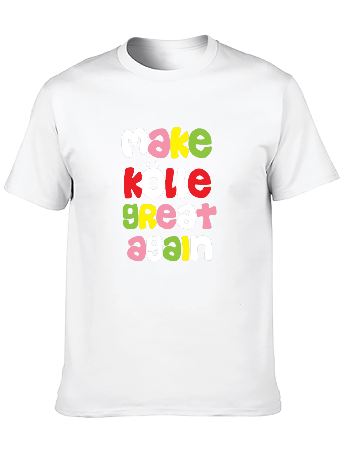 Make Kölle Great Again Graphic T-Shirt - 10