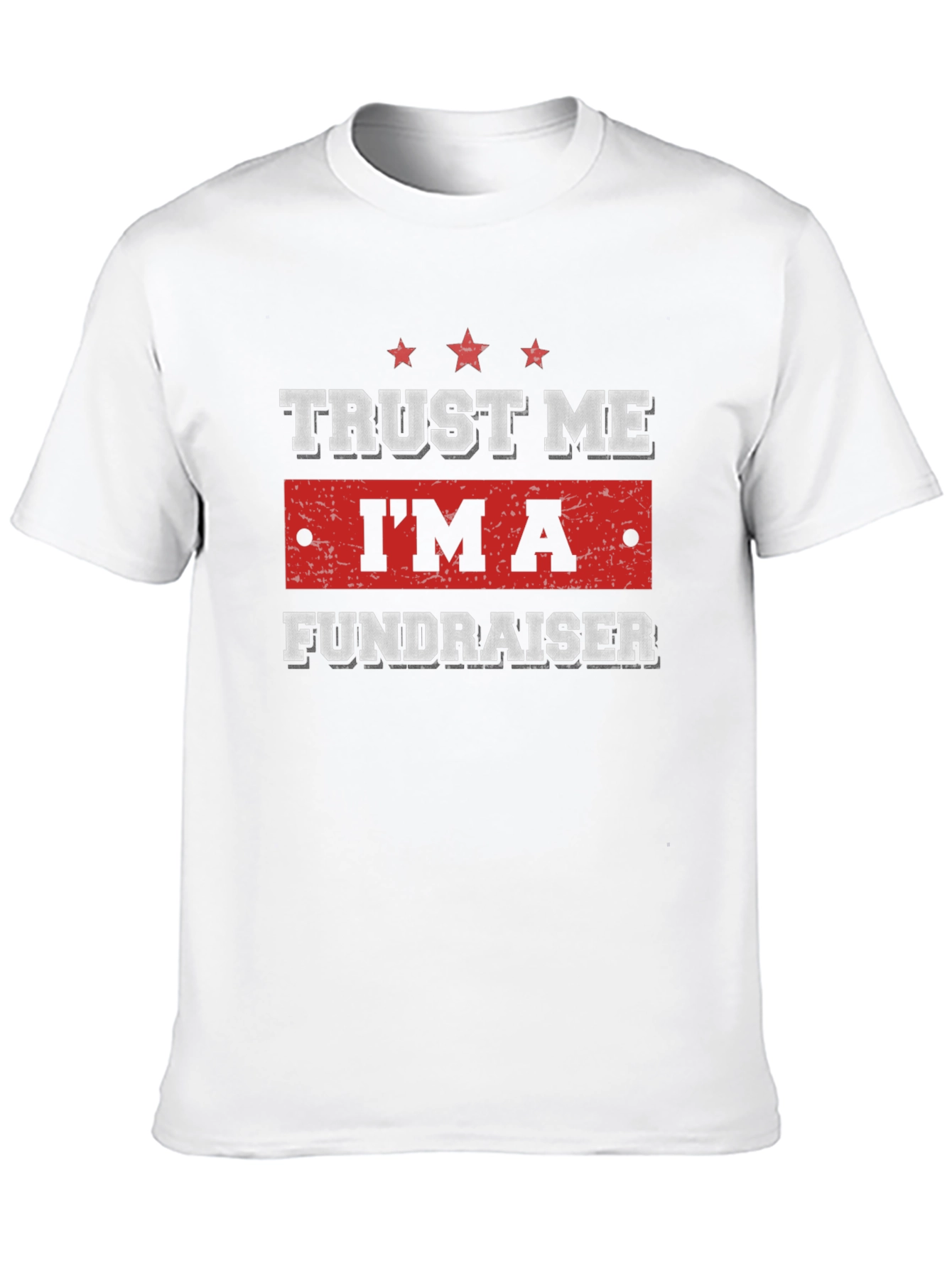 Black Trust Me I'm A Fundraiser T-Shirt view 10