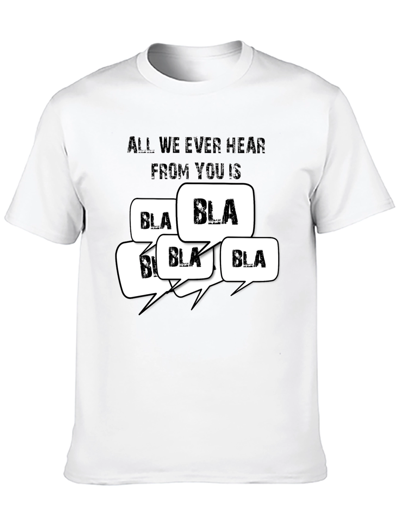Black All I Hear is Bla Bla T-Shirt view 10