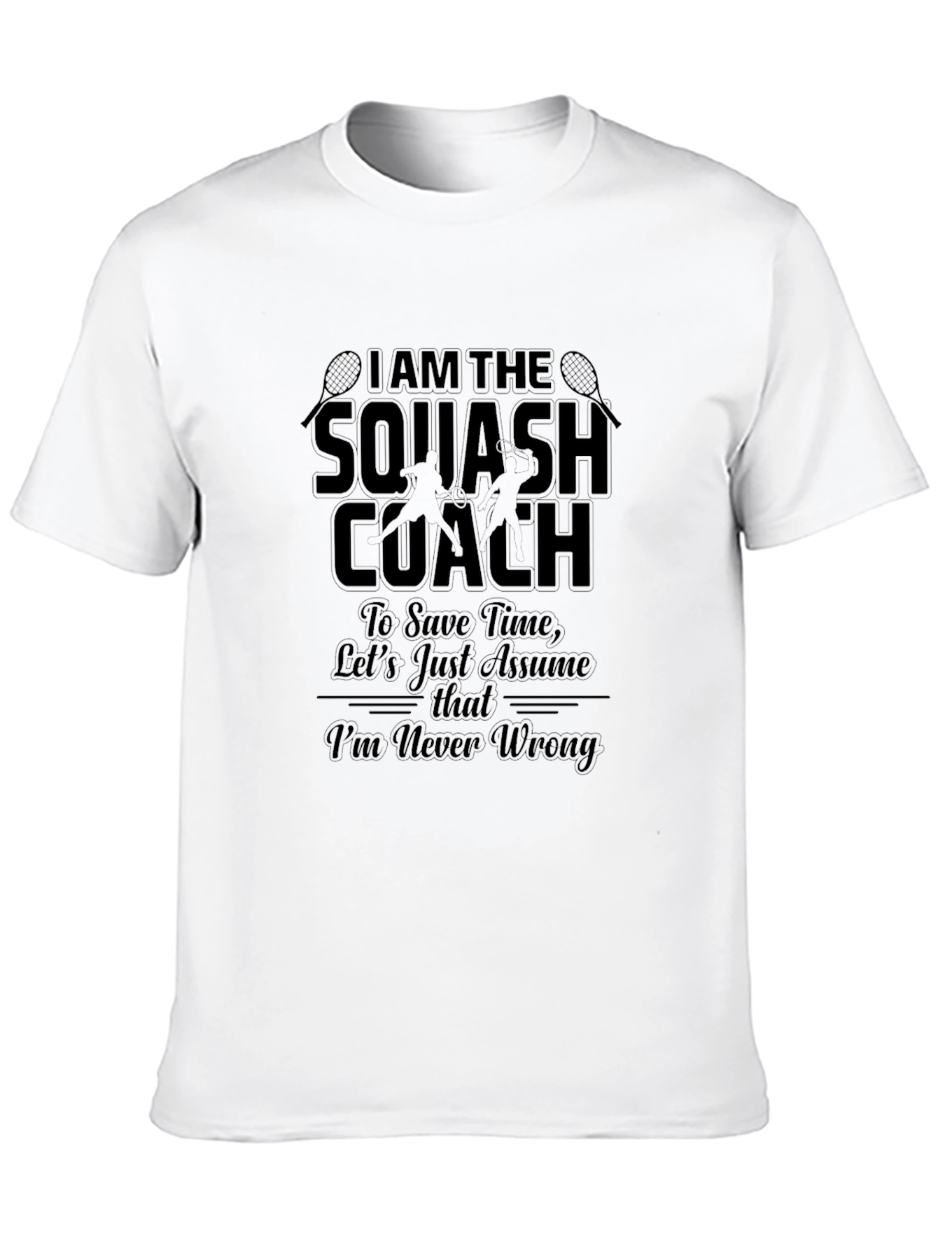 Black Squash Coach T-Shirt - Never Wrong Tee view 10