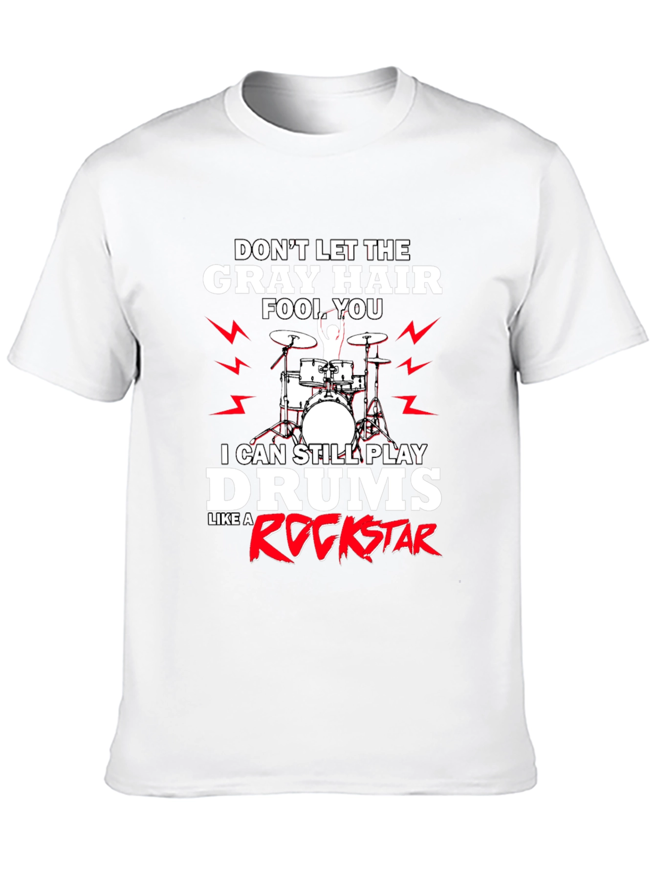 Black Gray Hair Rockstar Drummer T-Shirt view 10