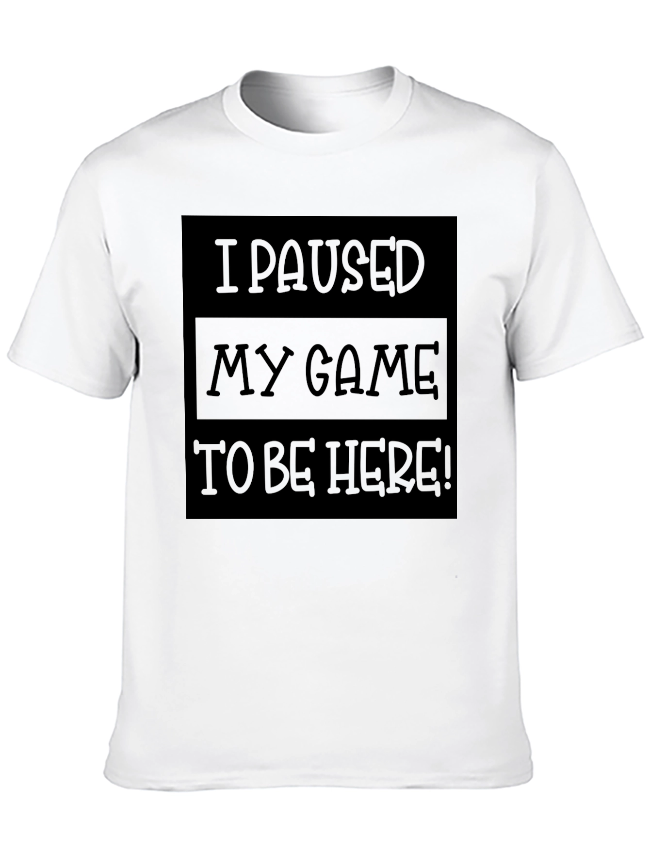 Black Funny Gamer T-Shirt - I Paused My Game to Be Here! view 10
