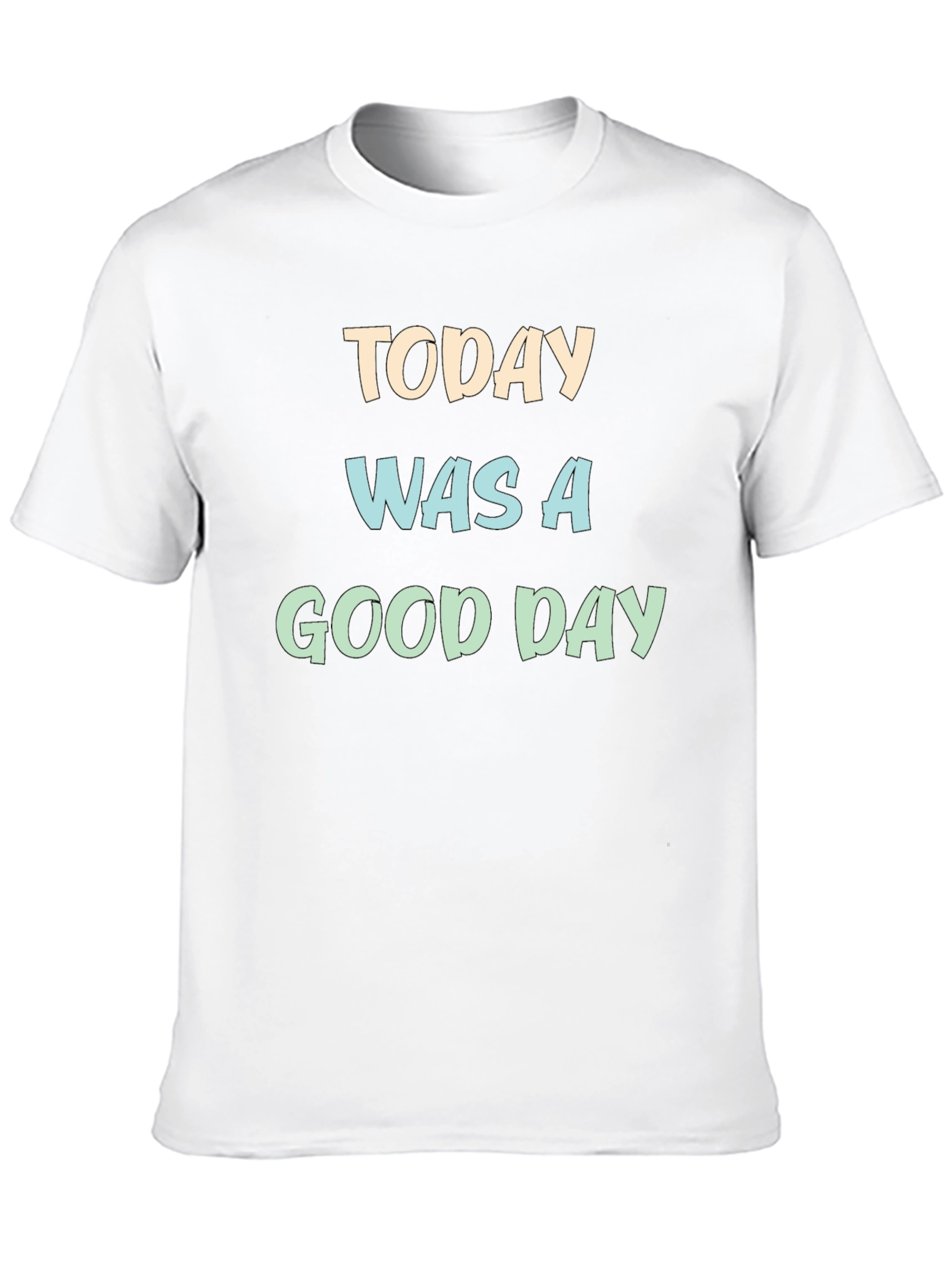 Black Today Was a Good Day Graphic T-Shirt view 10