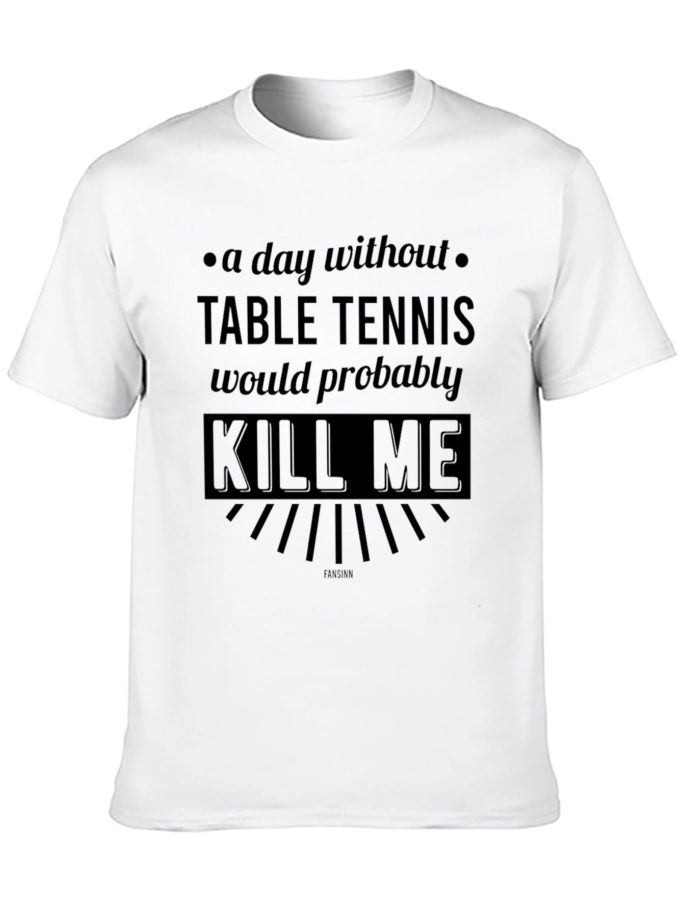 Black Table Tennis T-Shirt - "Kill Me" Funny Ping Pong Tee view 10