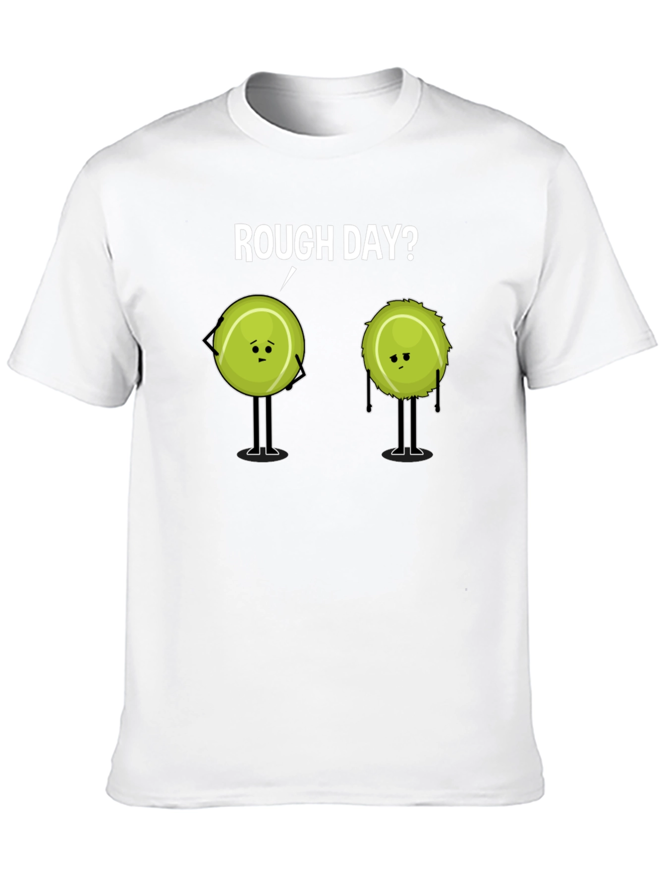 Black Rough Day? Tennis T-Shirt - Funny Cartoon Tee view 10