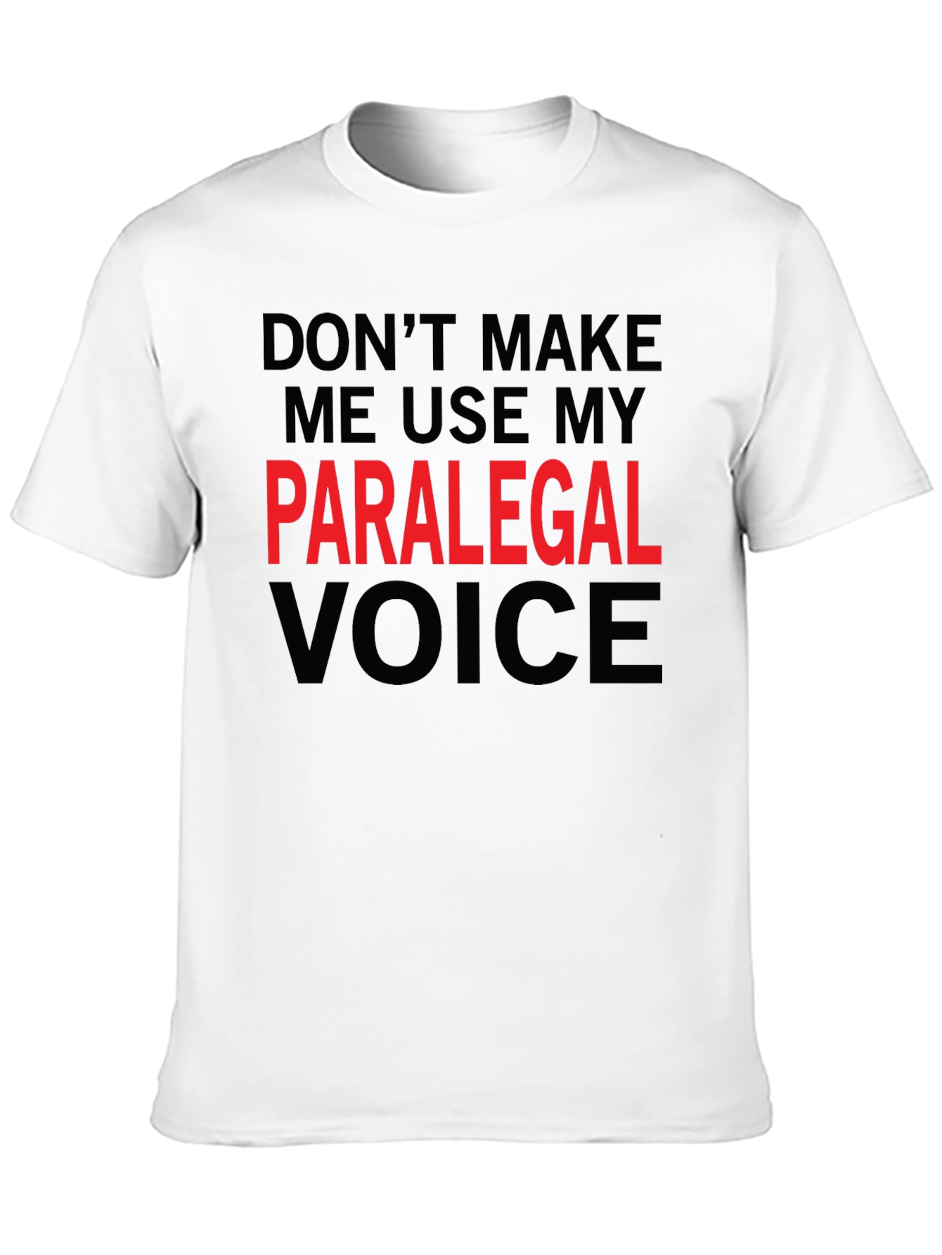 Black Paralegal Voice Tee - Funny Job Profession Shirt view 10