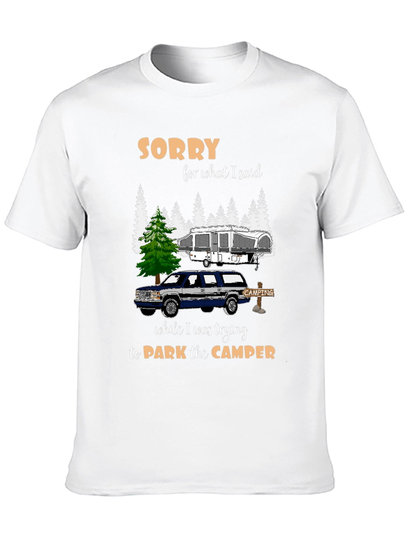 Black Funny Camping T-Shirt - Sorry For What I Said view 10
