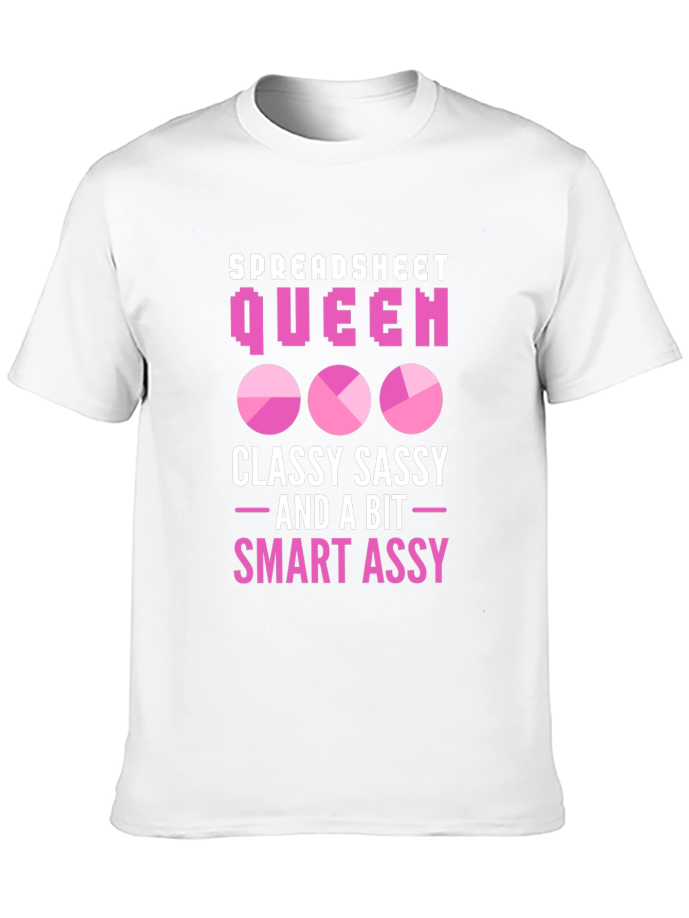 Black Spreadsheet Queen T-Shirt - Classy, Sassy, and Smart Assy Tee view 10