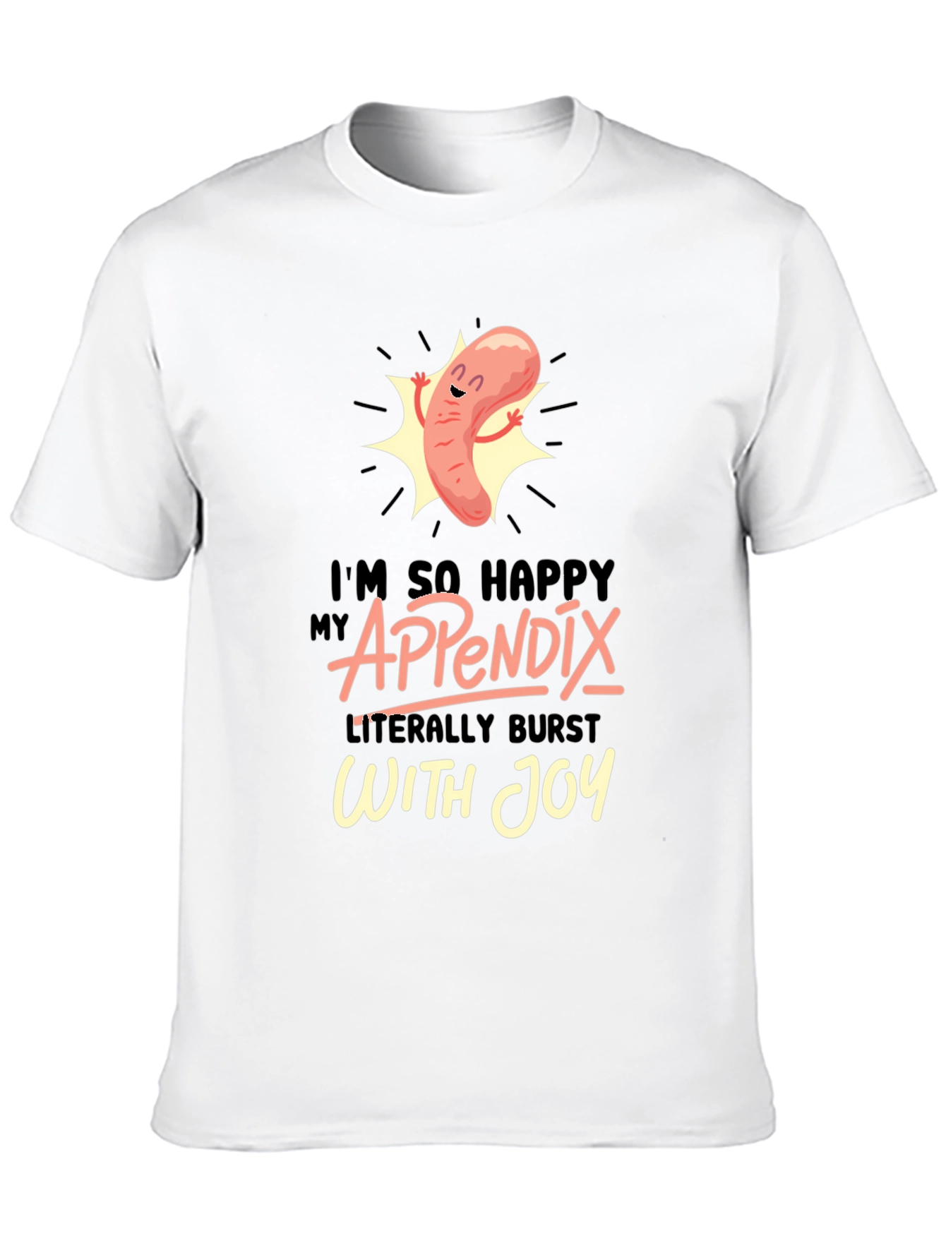 Black Funny Appendix Burst With Joy Graphic T-Shirt view 10