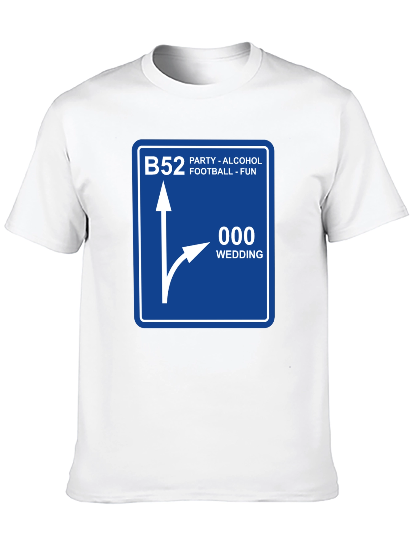 Black Funny Route Sign T-Shirt - B52 Party, 000 Wedding view 10