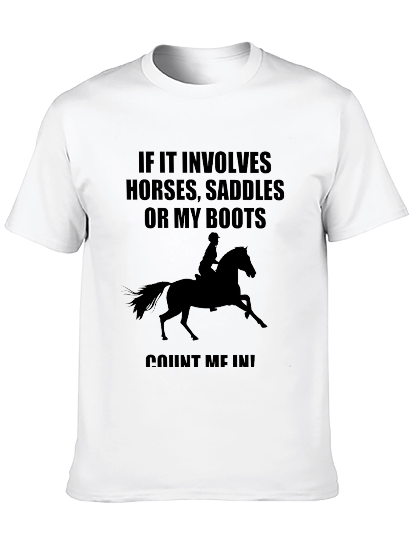 Equestrian T-Shirt: Horses, Saddles, Boots - Count Me In! - 10