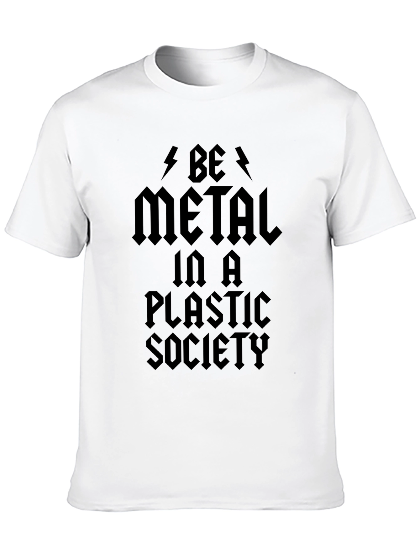 Black Be Metal in a Plastic Society Black Graphic T-Shirt view 10