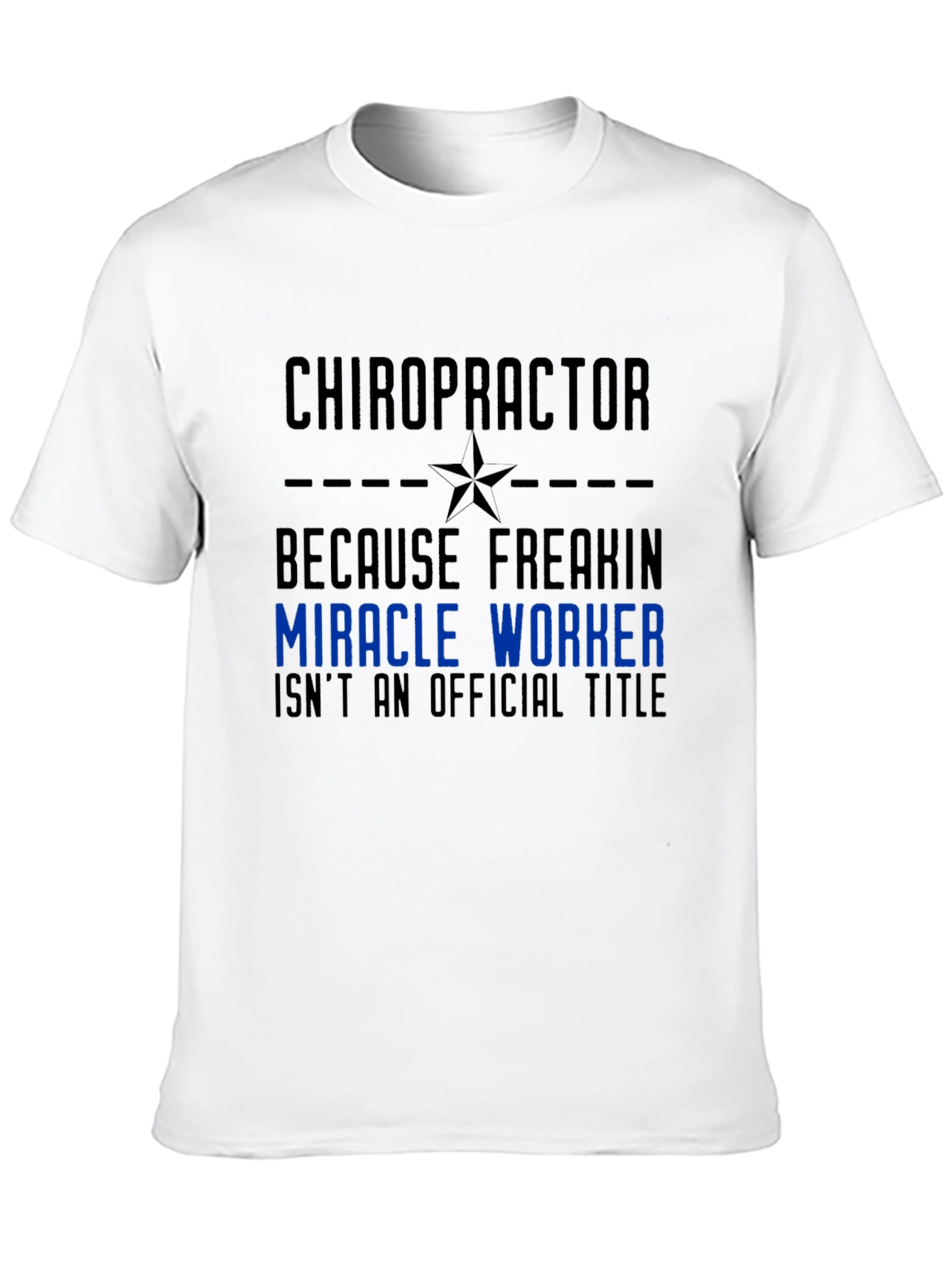Black Chiropractor Miracle Worker Graphic Tee view 10