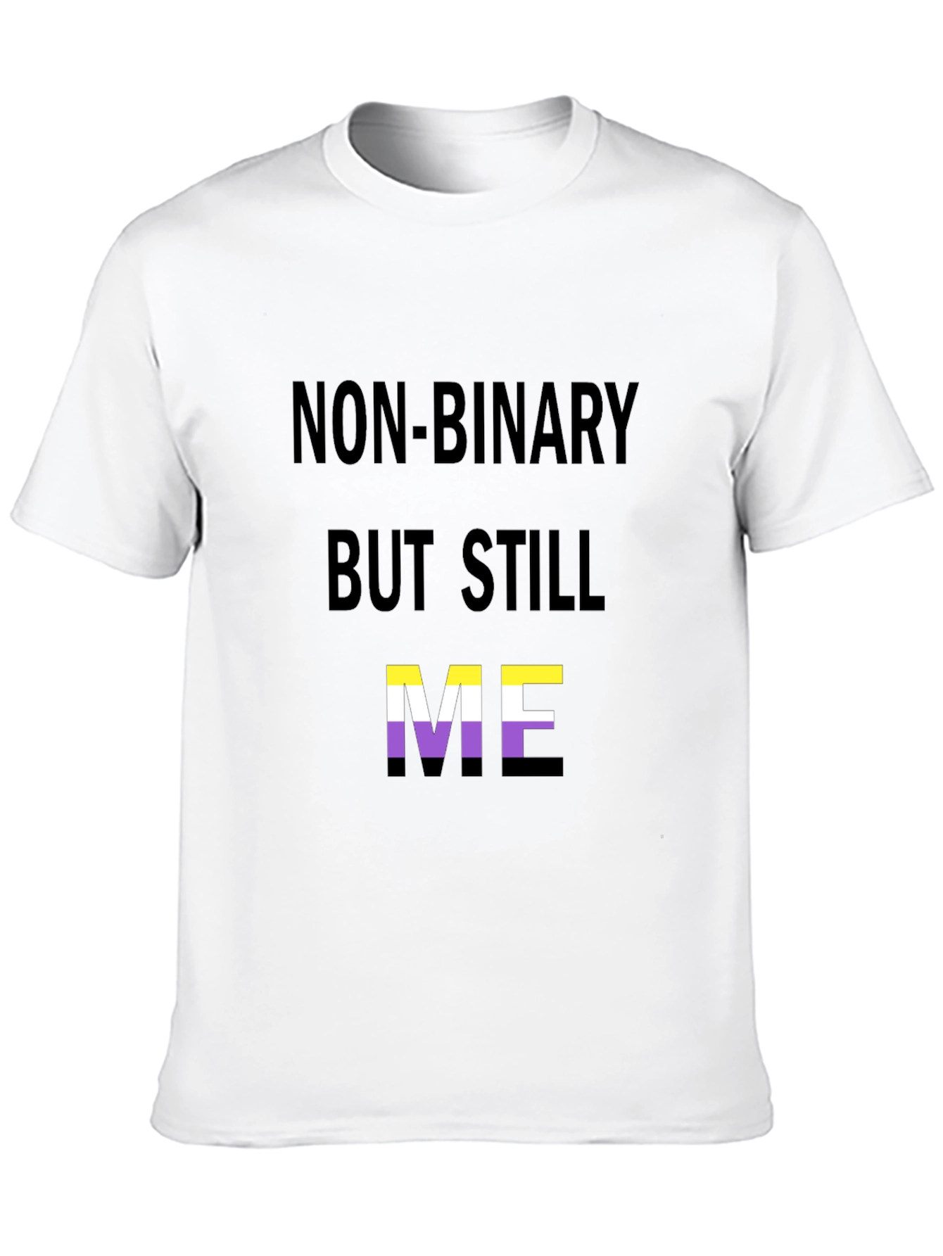 Black Non-Binary But Still Me T-Shirt view 10