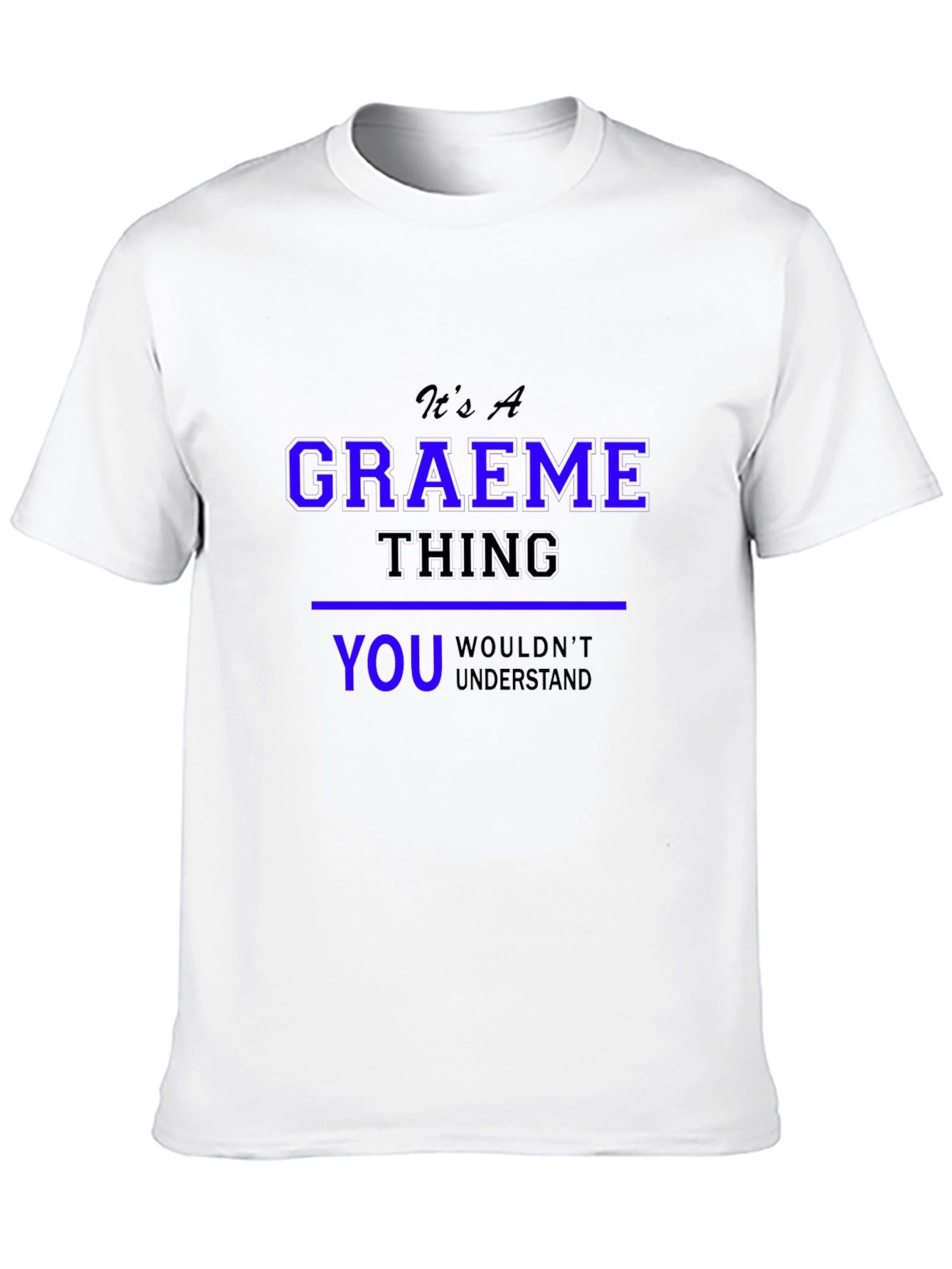 Black Graeme Thing T-Shirt - You Wouldn't Understand view 10